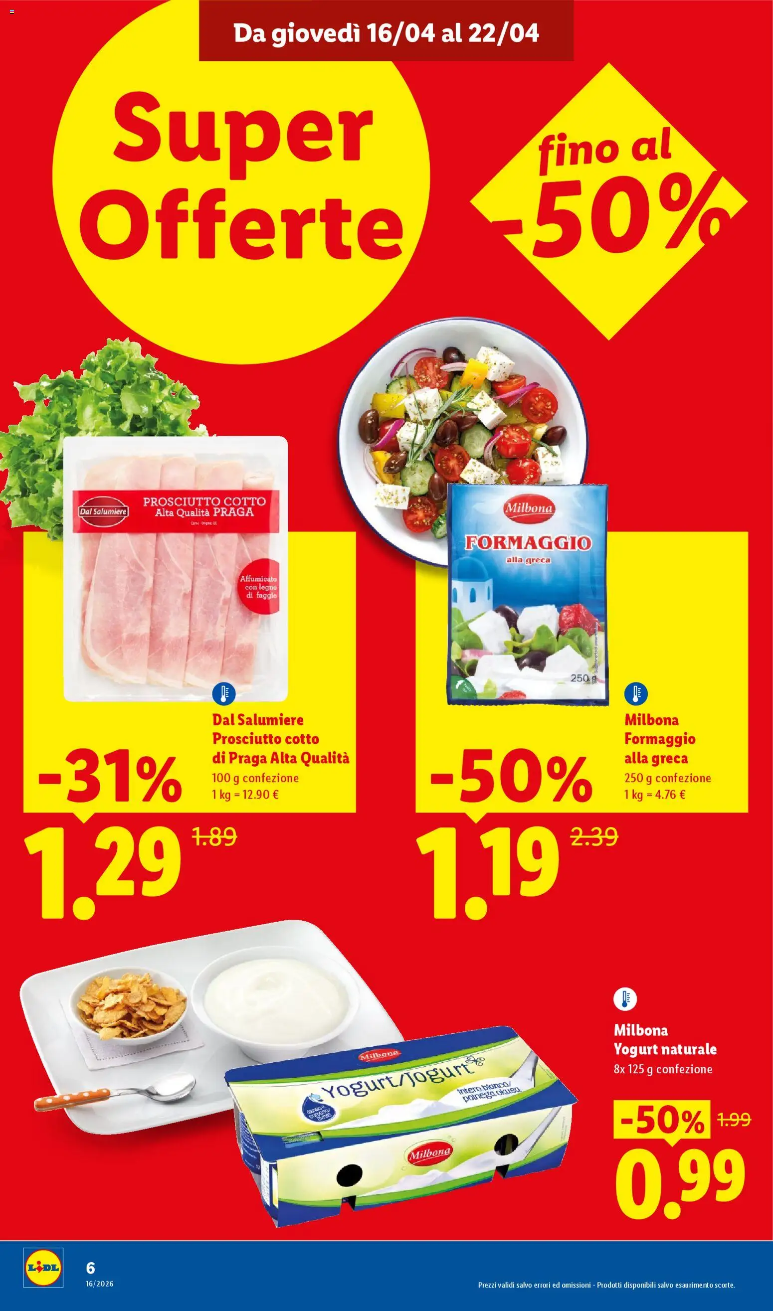 Volantino Lidl del 16.04.2026 | Pagina: 6 | Prodotti: Prosciutto Cotto, Yogurt, Formaggio, Prosciutto