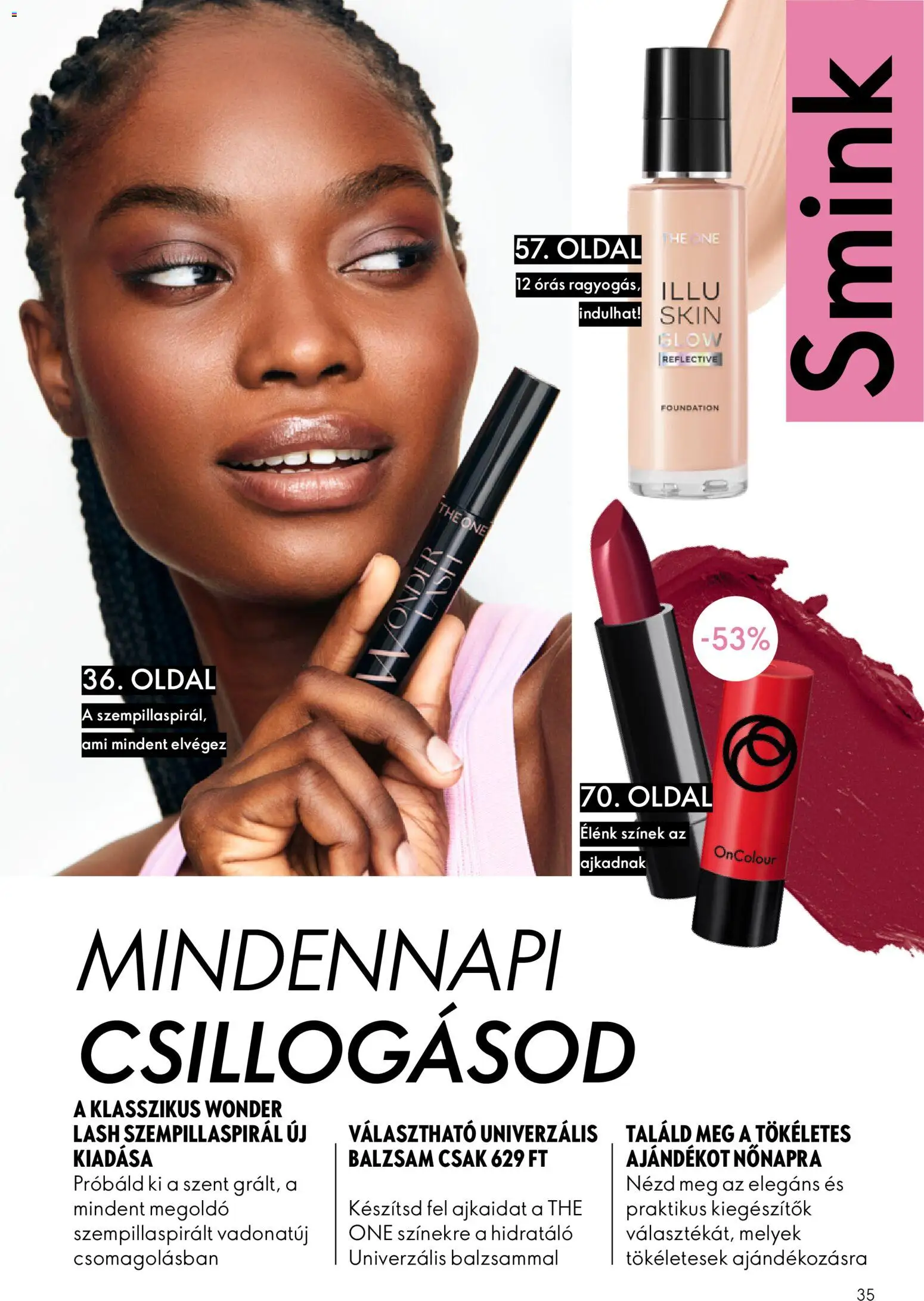 Oriflame akciós ujság - amely érvényes a következő dátumtól: 11.02.2026 | Oldal: 35 | Termékek: Szempillaspirál, Smink