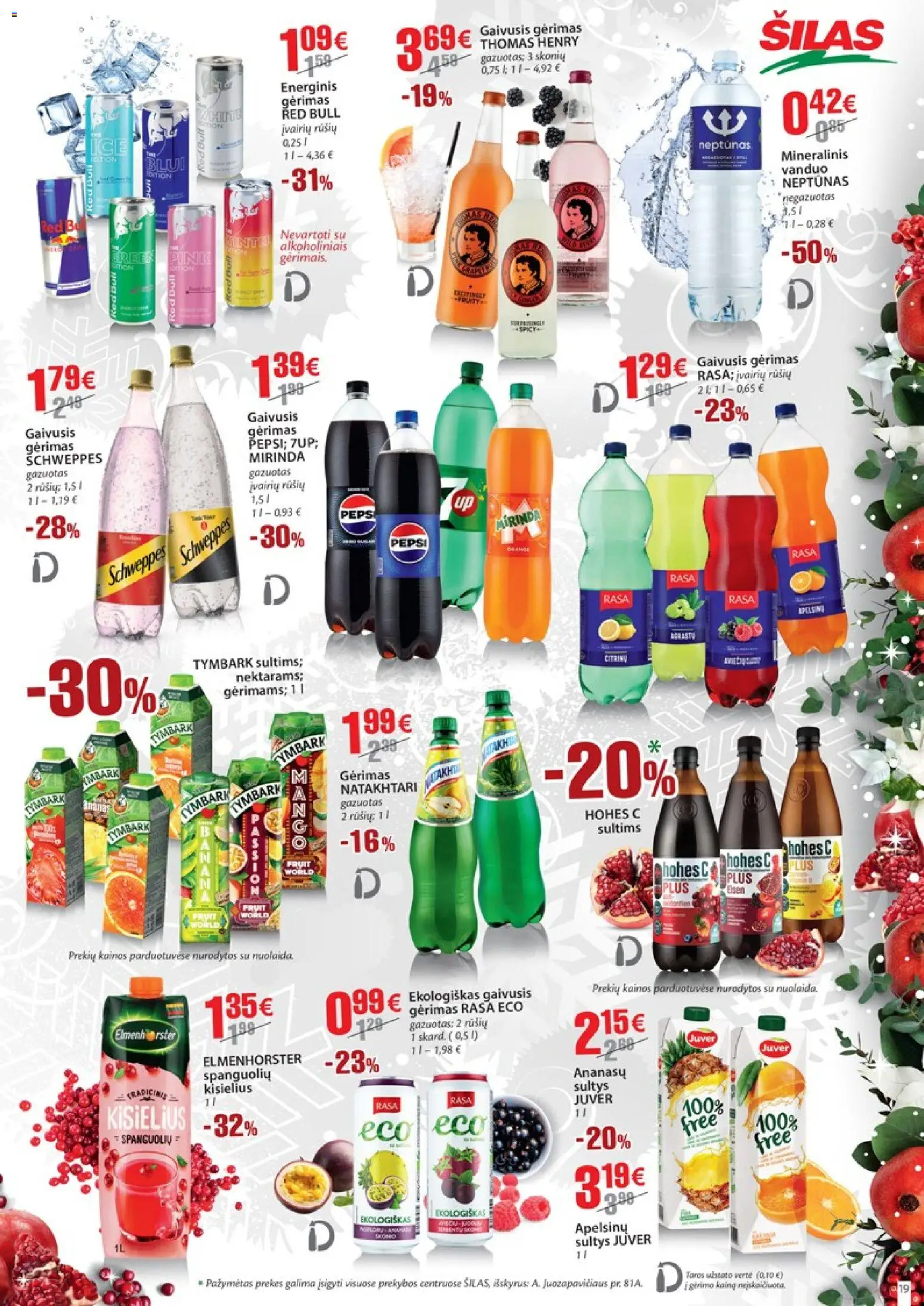 Šilas akcijos nuo 15.12.2025 | Puslapis: 19 | Prekių: Gaivusis gėrimas, Energinis gėrimas, Sultys