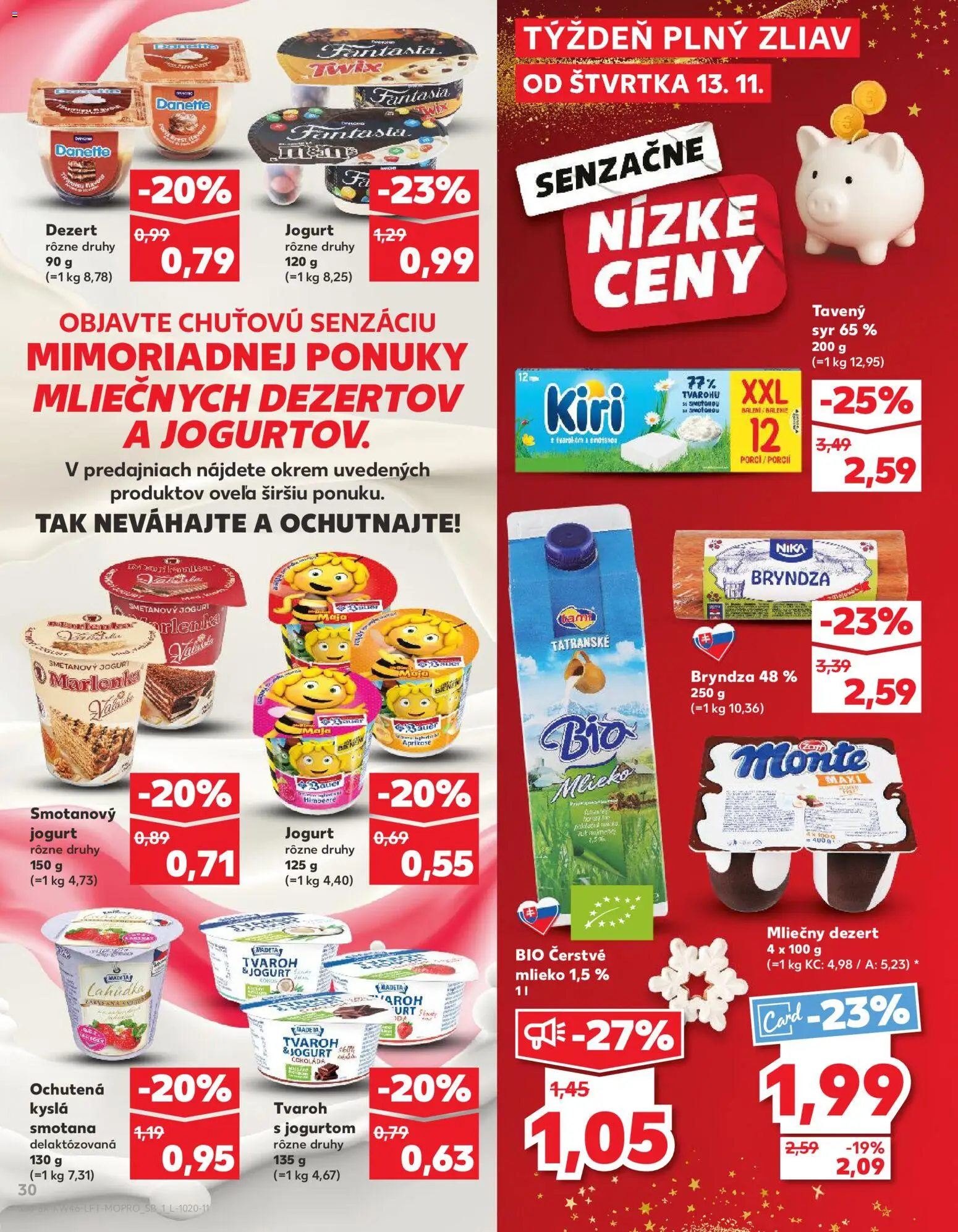 Nové Kaufland akcie – leták je platný od 13.11.2025 | Strana: 30 | Produkty: Syr, Jogurt, Bryndza, Marlenka