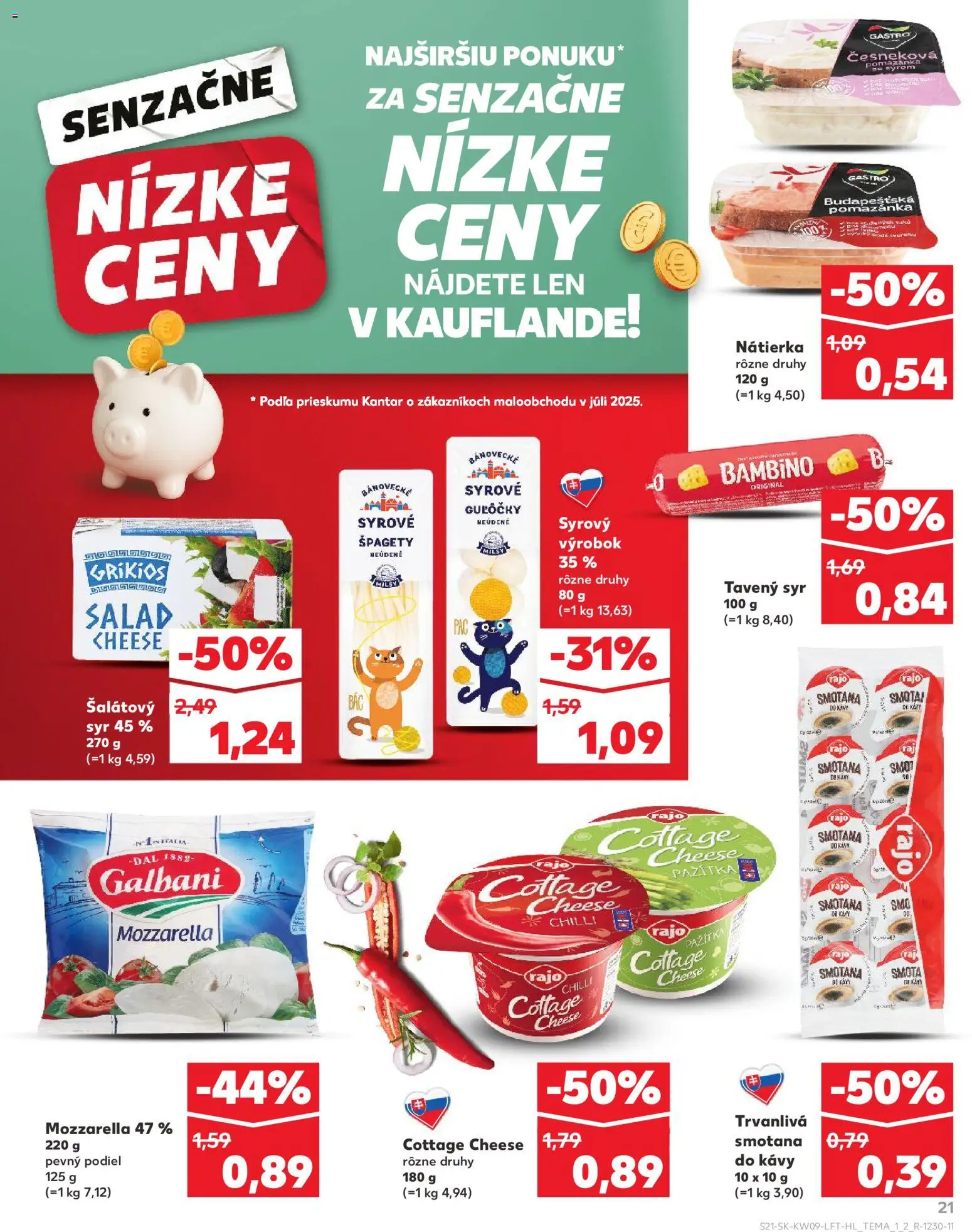 Kaufland SK akciós ujság - amely érvényes a következő dátumtól: 26.02.2026 | Oldal: 21 | Termékek: Mozzarella, Cottage cheese