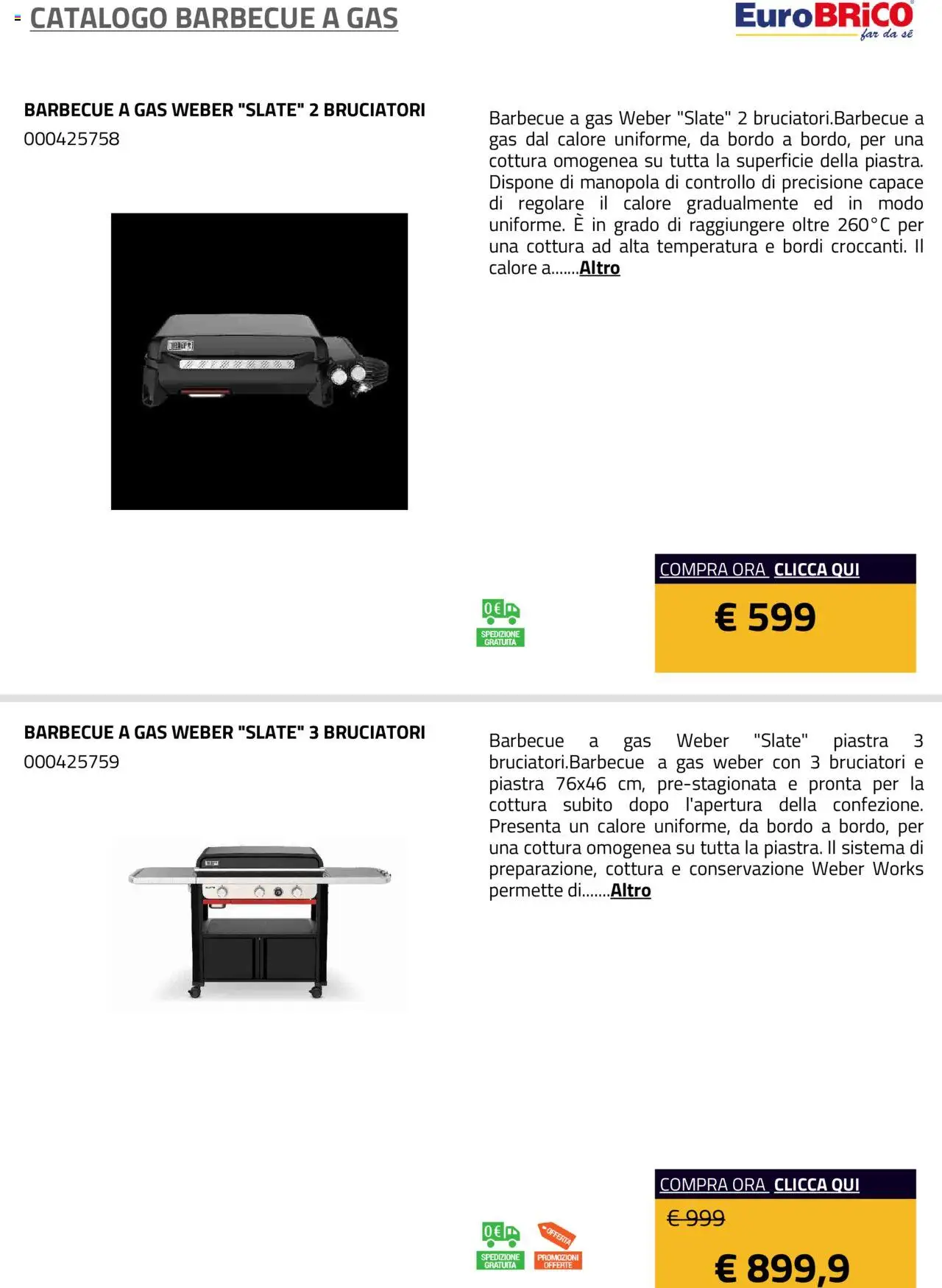 Volantino Eurobrico del 23.07.2025 | Pagina: 39 | Prodotti: Barbecue, Barbecue a gas