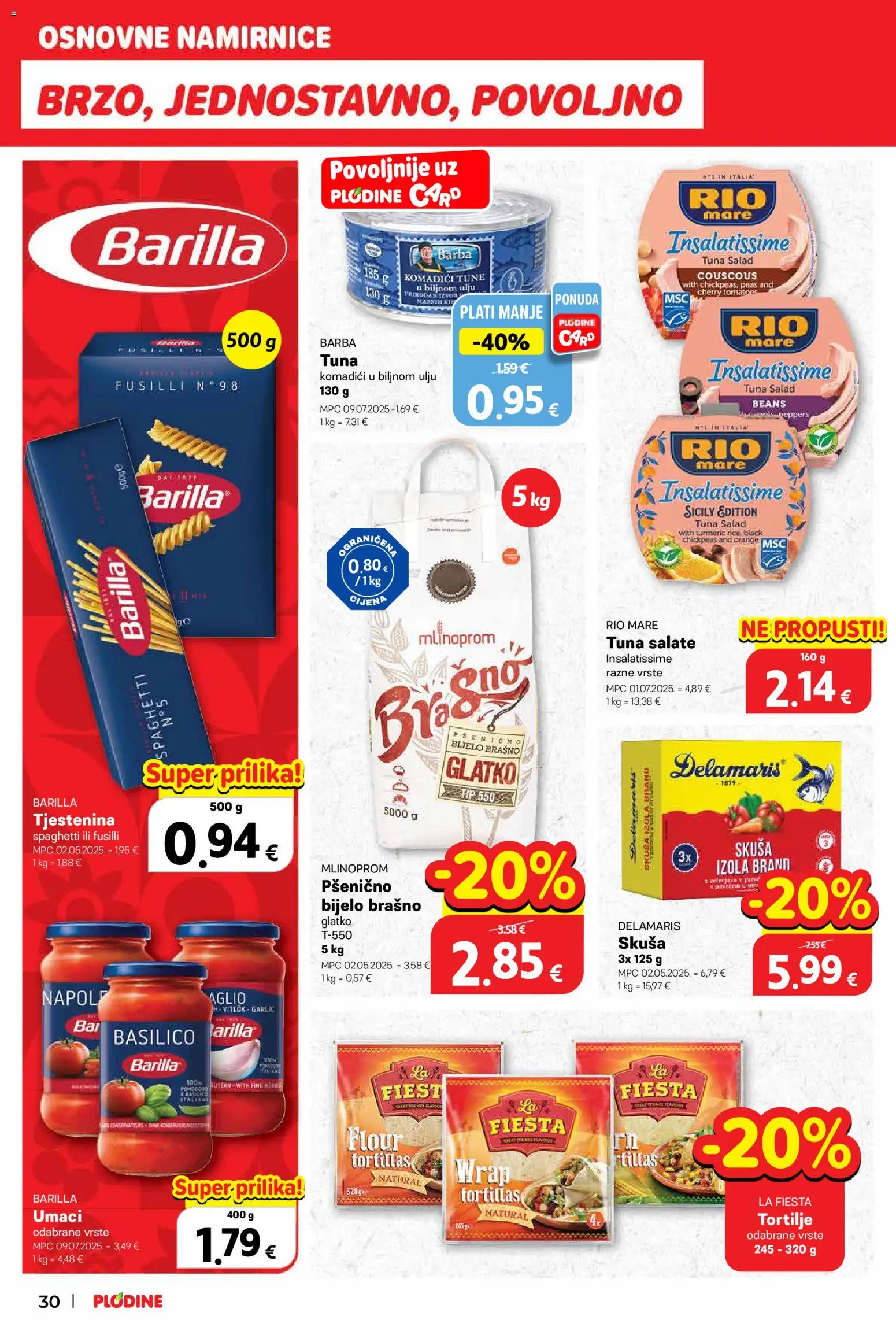 Plodine katalog | vrijedi od 11.03.2026 | Stranica: 30 | Proizvodi: Tjestenina, Brašno, Tuna, Barilla