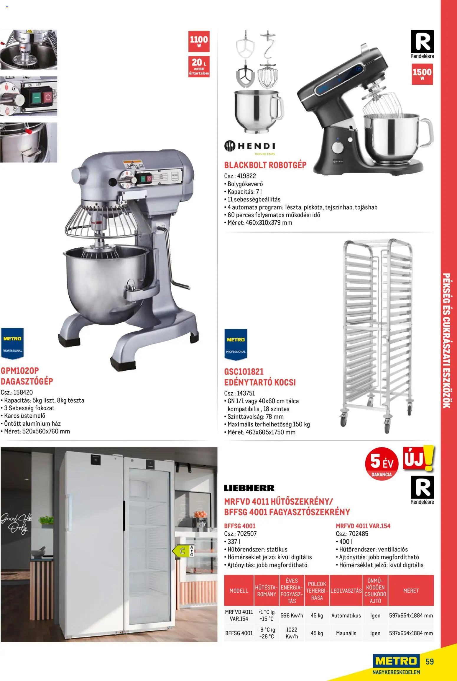 Metro akciós ujság - amely érvényes a következő dátumtól: 18.02.2026 | Oldal: 59 | Termékek: Robotgép, Fagyasztószekrény, Polcok, Tészta