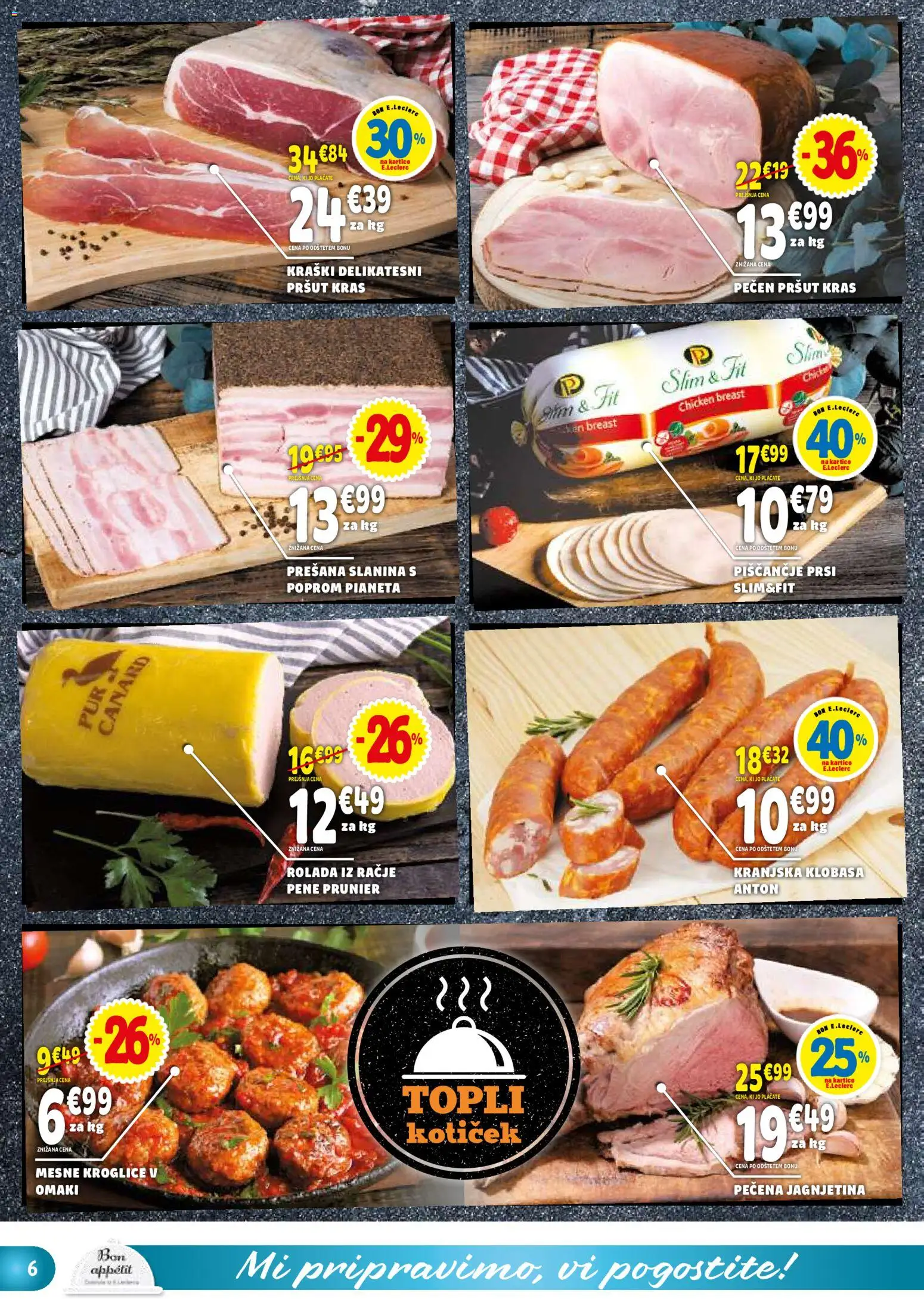 Novi E.leclerc katalog ponudbe – veljaven od 18.02.2026 | Stran: 6 | Izdelki: Pršut, Slanina, Rolada