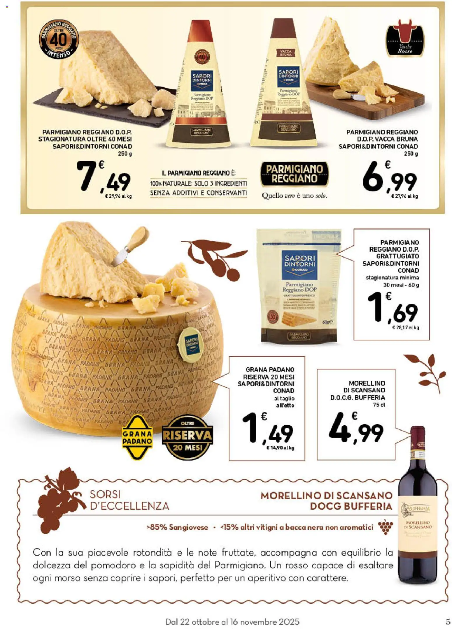 Volantino Conad del 22.10.2025 | Pagina: 5 | Prodotti: Grana Padano, Parmigiano reggiano, Parmigiano, Aperitivo