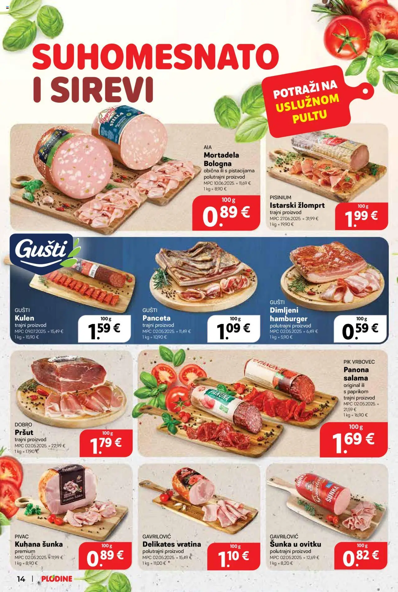 Plodine katalog | vrijedi od 06.08.2025 | Stranica: 14 | Proizvodi: Šunka, Pršut, Hamburger, Panceta