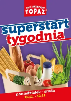 Pogląd oferty "Topaz Gazetka - Superstart tygodnia" - ważna od 10.11.2025