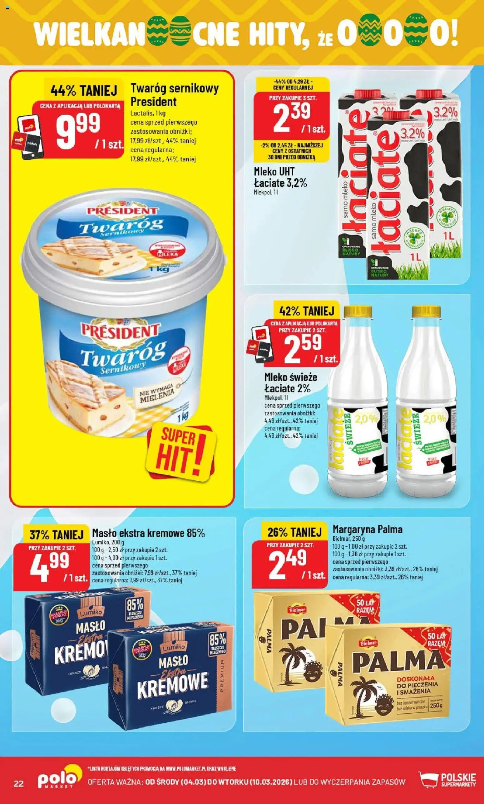 POLOmarket gazetka od 04.03.2026 | Strona: 22 | Produkty: Mleka, Margaryna, Masło, Twaróg