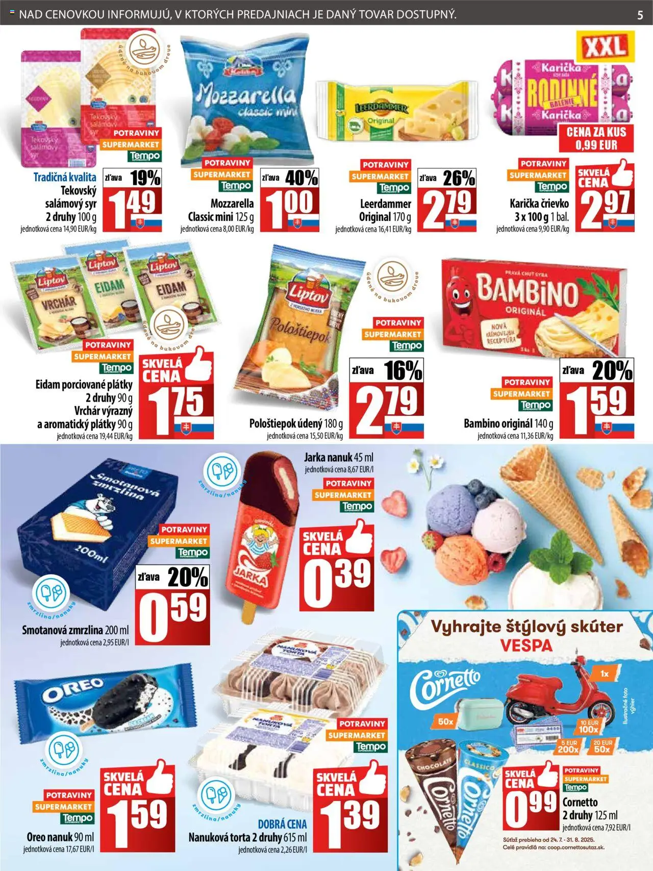 COOP Jednota leták │ platný od 24.07.2025 | Strana: 5 | Produkty: Syr, Mozzarella, Zmrzlina, Torta