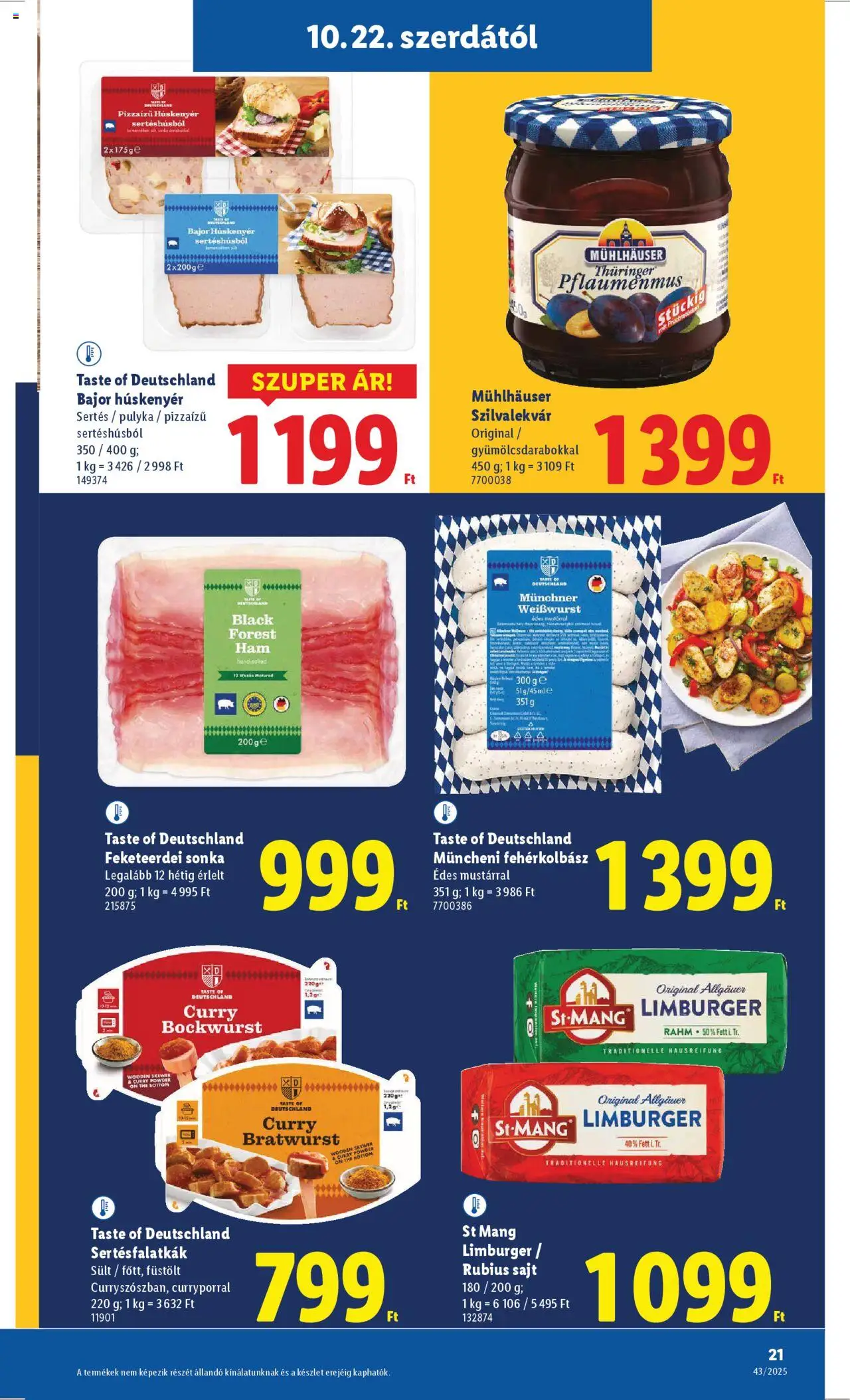 Lidl akciós ujság - amely érvényes a következő dátumtól: 22.10.2025 | Oldal: 21 | Termékek: Sonka, Sajt