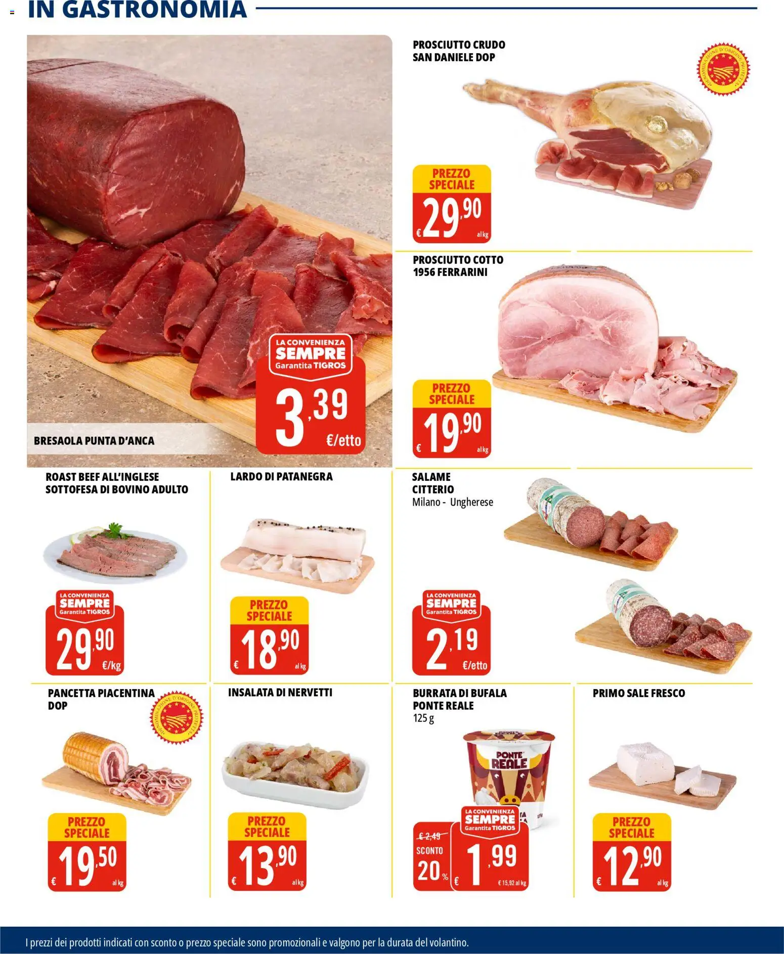 Volantino Tigros del 28.10.2025 | Pagina: 8 | Prodotti: Prosciutto Cotto, Pancetta, Insalata, Sale