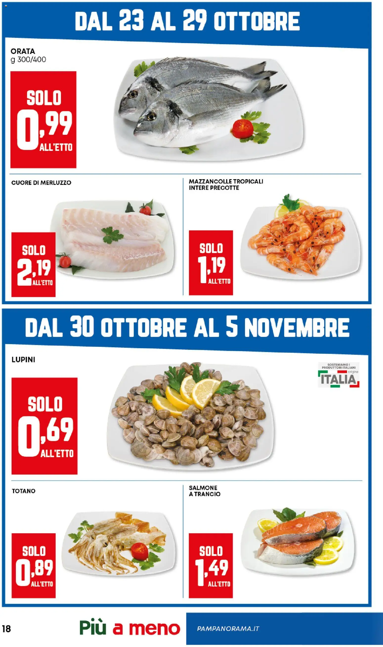 Volantino Panorama del 23.10.2025 | Pagina: 18 | Prodotti: Salmone, Merluzzo, Mazzancolle, Totano