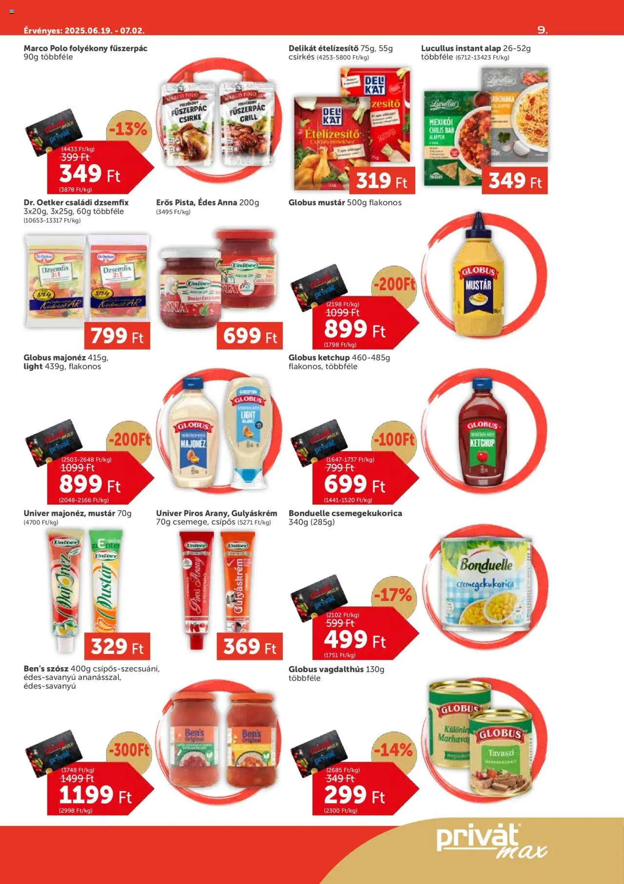 PRIVÁT akciós ujság - amely érvényes a következő dátumtól: 19.06.2025 | Oldal: 9 | Termékek: Gulyáskrém, Grill, Chilis bab, Szósz