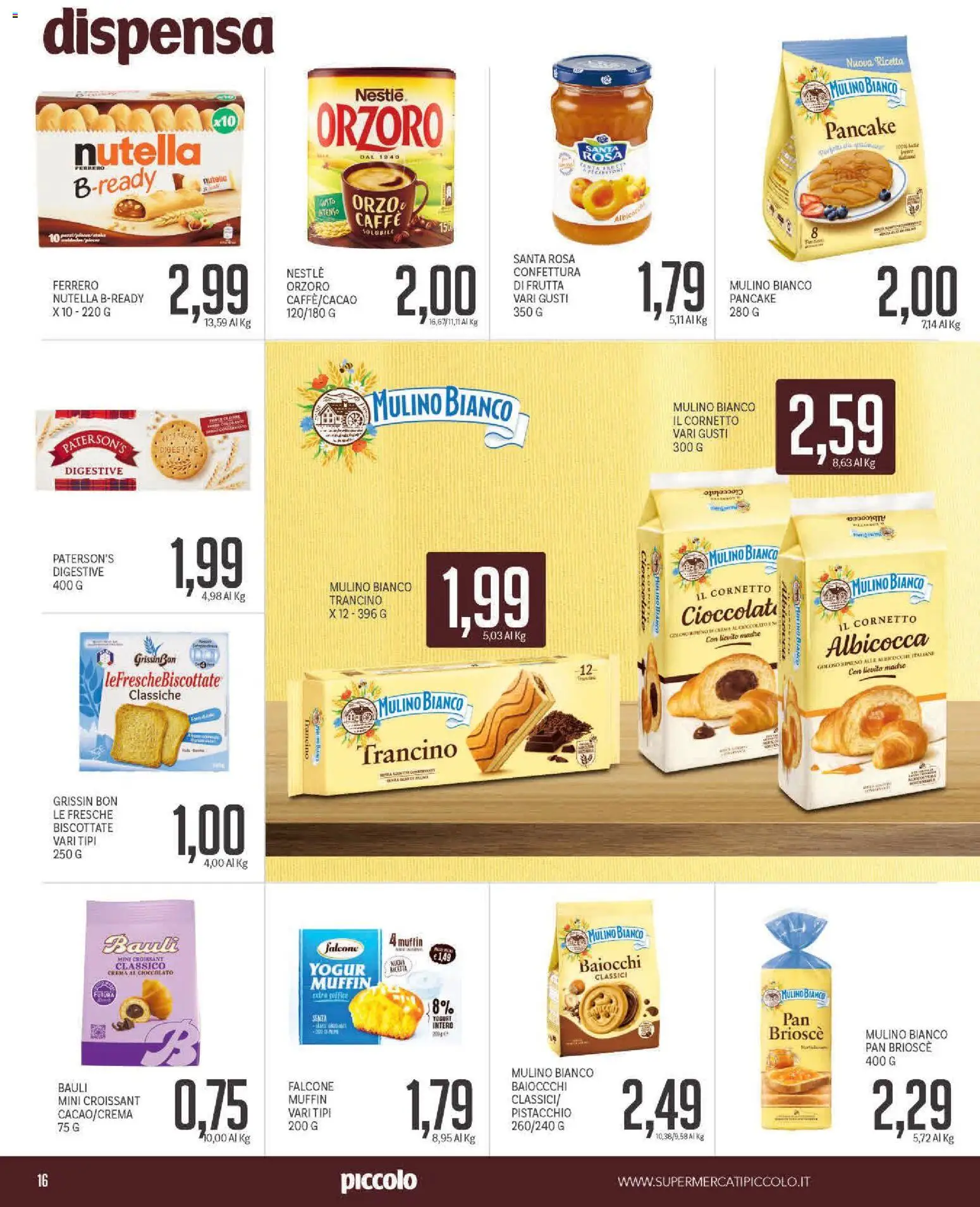 Volantino Piccolo del 20.04.2026 | Pagina: 16 | Prodotti: Yogurt, Cioccolato, Muffin, Croissant