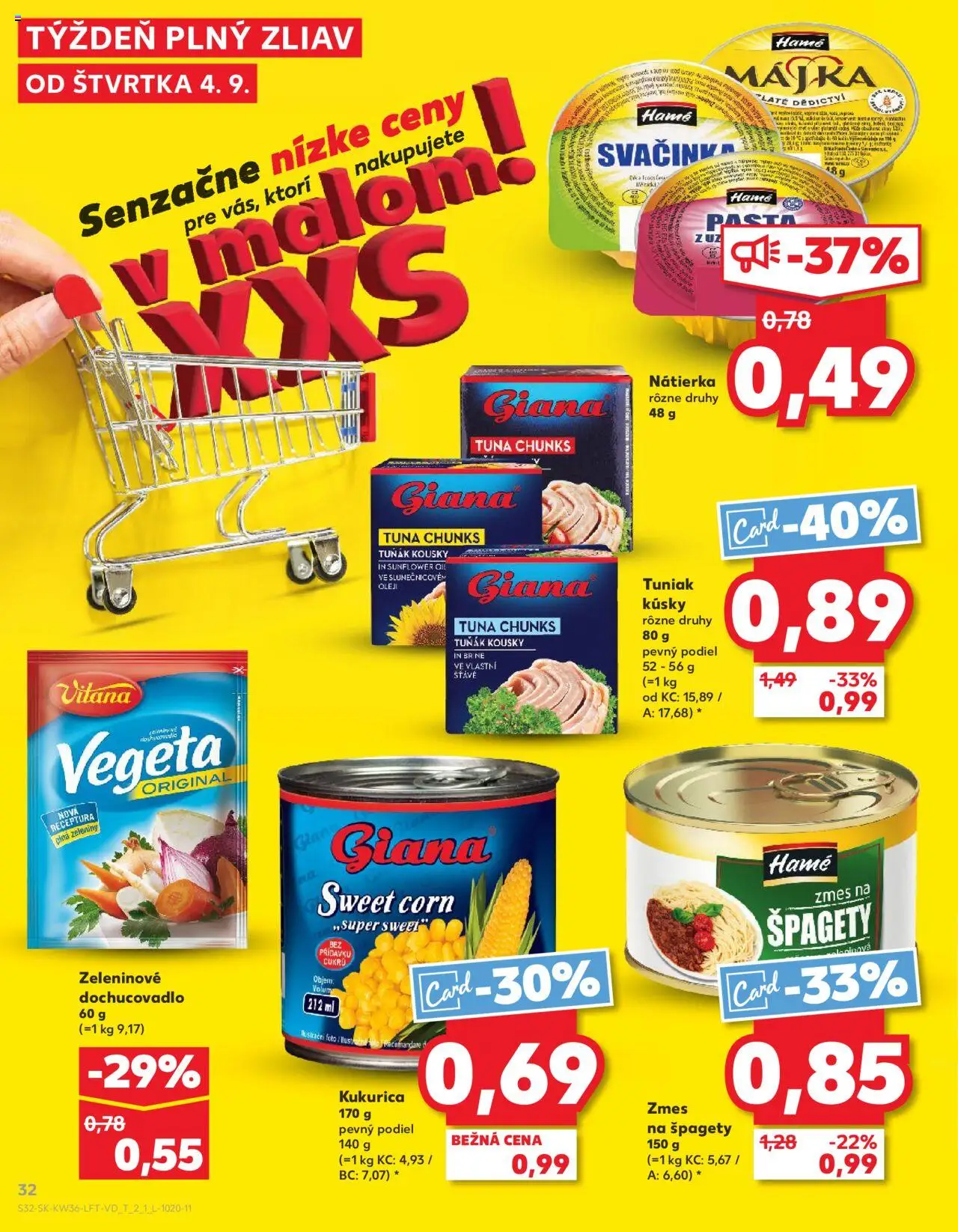 Nové Kaufland akcie – leták je platný od 04.09.2025 | Strana: 32 | Produkty: Olej, Tuniak, Kukurica, Špagety