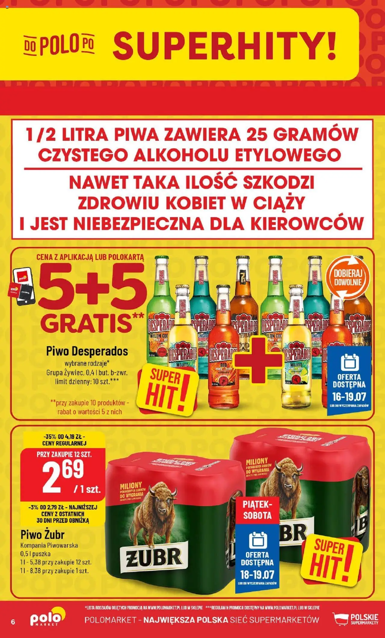 POLOmarket Gazetka od 16.07.2025 | Strona: 6 | Produkty: Piwo żubr, Melon, Piwo Desperados, Piwo
