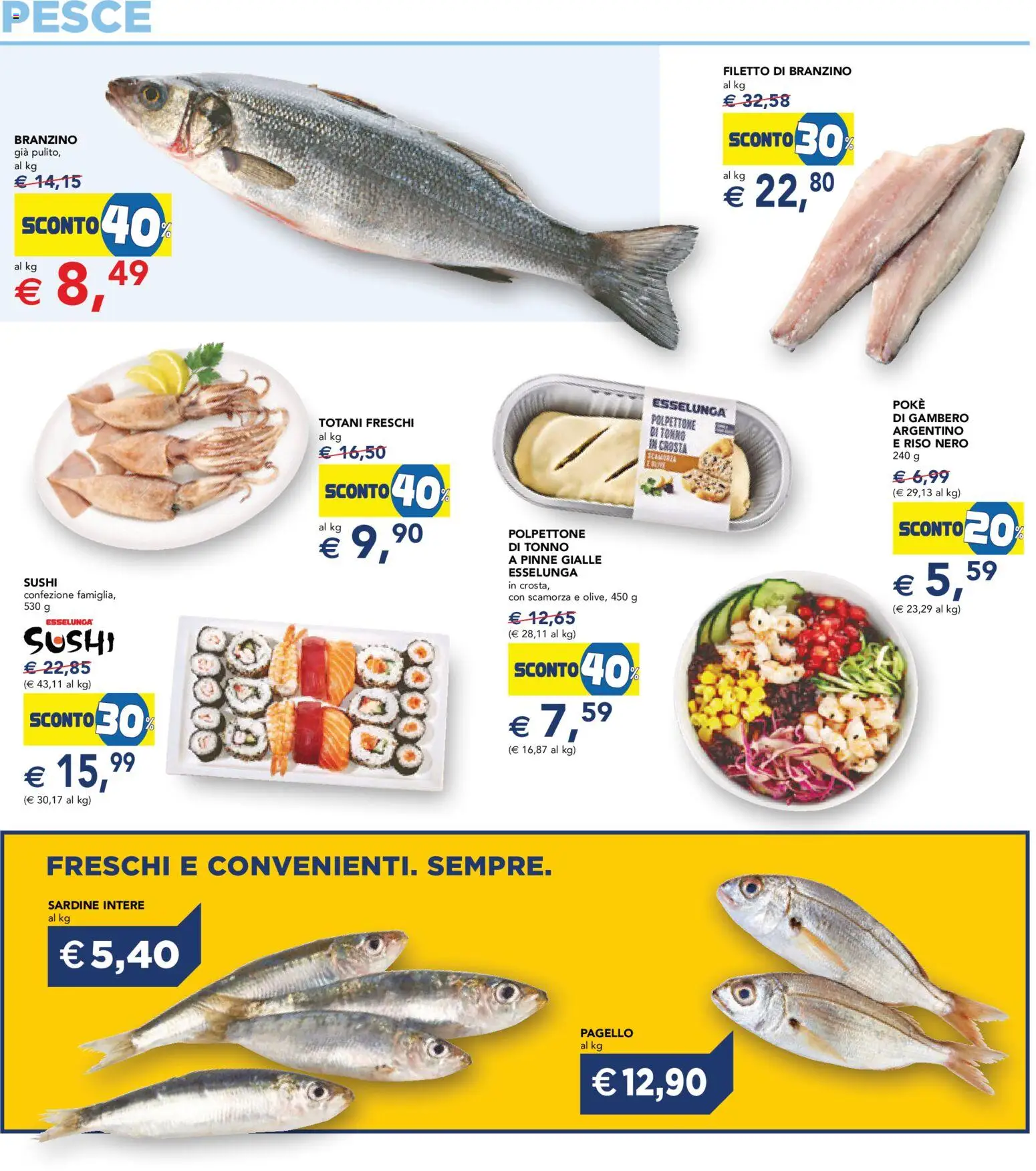 Volantino Esselunga S del 17.11.2025 | Pagina: 12 | Prodotti: Pesce, Pinne, Tonno, Sushi