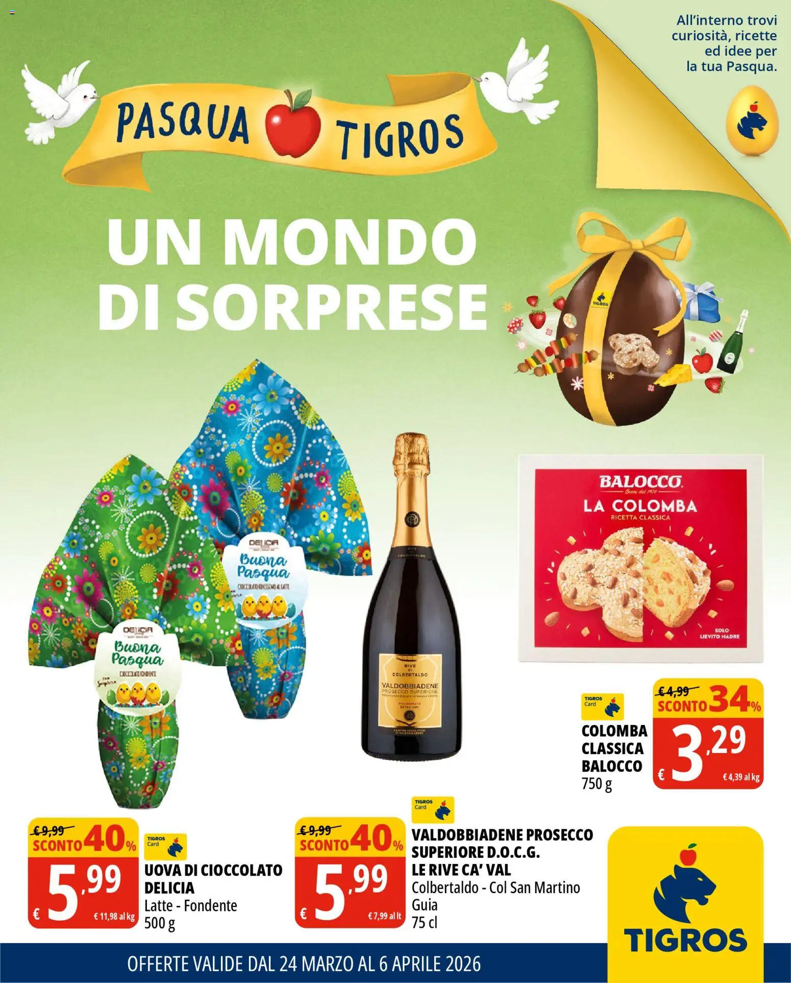 Volantino Tigros del 24.03.2026 | Pagina: 1 | Prodotti: Uova, Cioccolato, Prosecco, Latte
