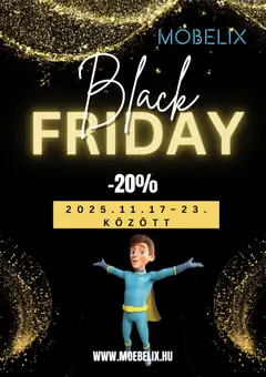 Möbelix Black Friday - amely érvényes a következő dátumtól: 17.11.2025