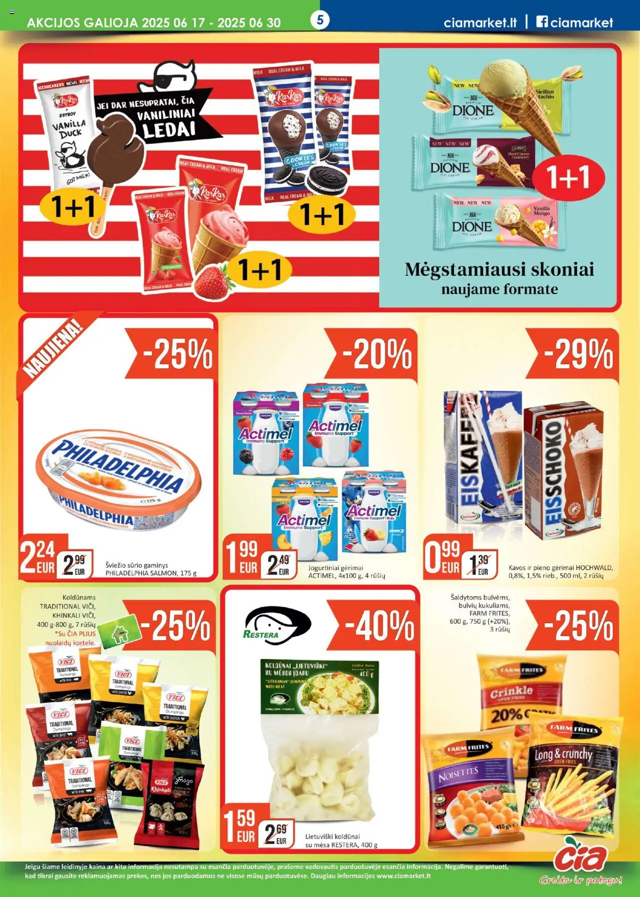ČIA MARKET leidinys│galioja nuo 17.06.2025 | Puslapis: 5 | Prekių: Ledai