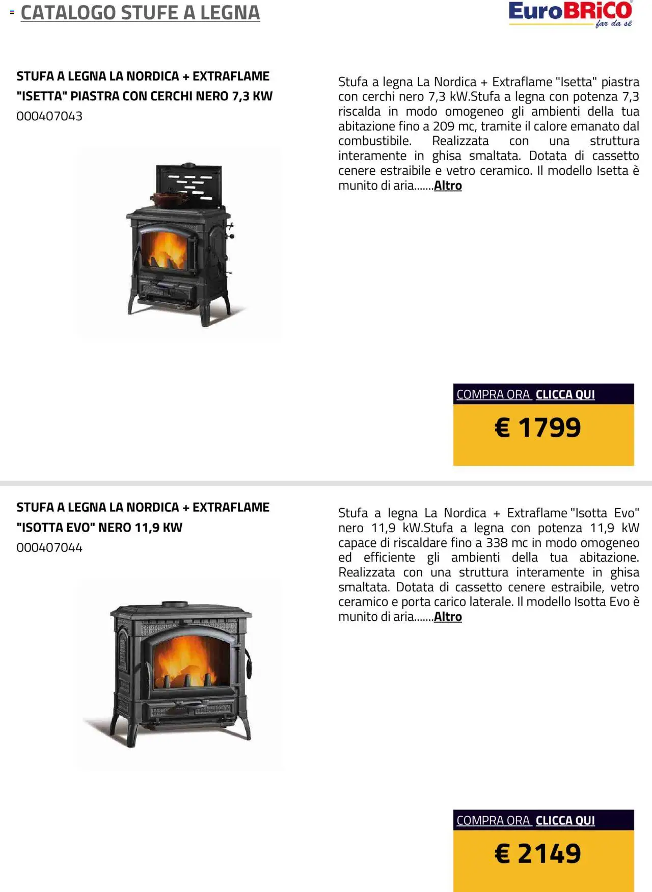 Volantino Eurobrico del 23.07.2025 | Pagina: 16 | Prodotti: Stufa a legna, Stufa