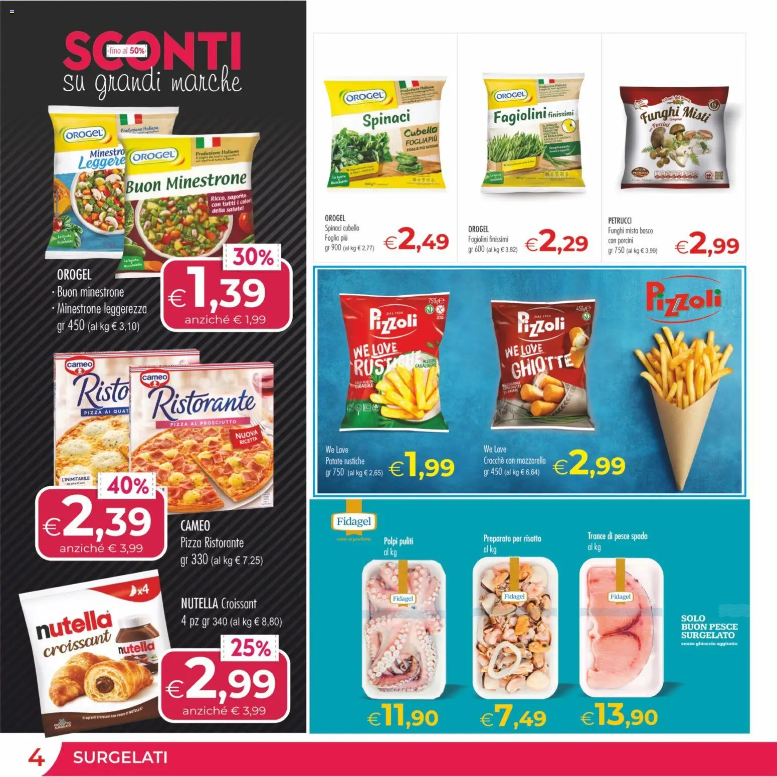 Volantino MerSi Supermercati del 04.01.2026 | Pagina: 4 | Prodotti: Pizza, Pesce, Funghi, Spinaci