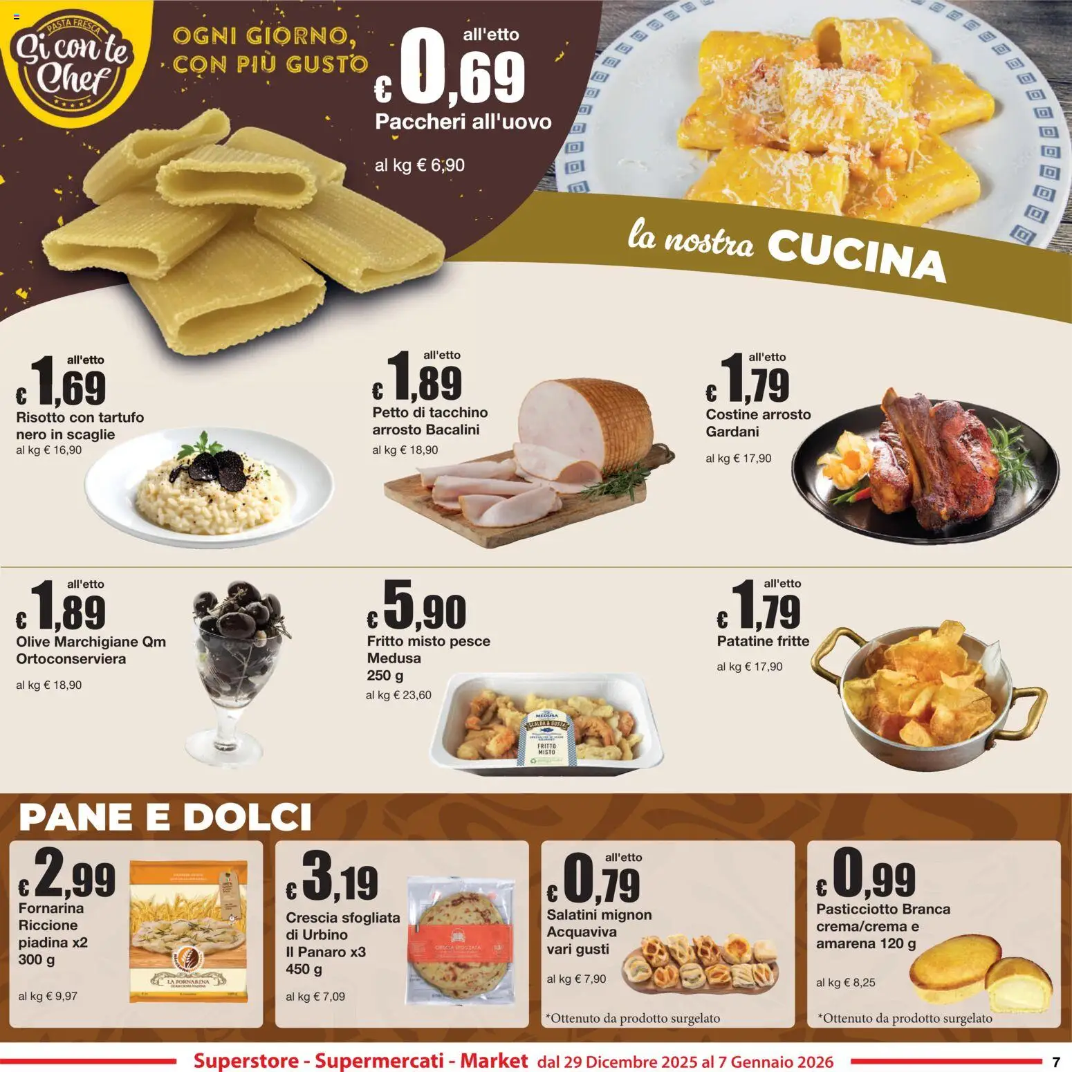 Volantino Sì con Te del 29.12.2025 | Pagina: 7 | Prodotti: Patatine, Tacchino, Paccheri, Amarena
