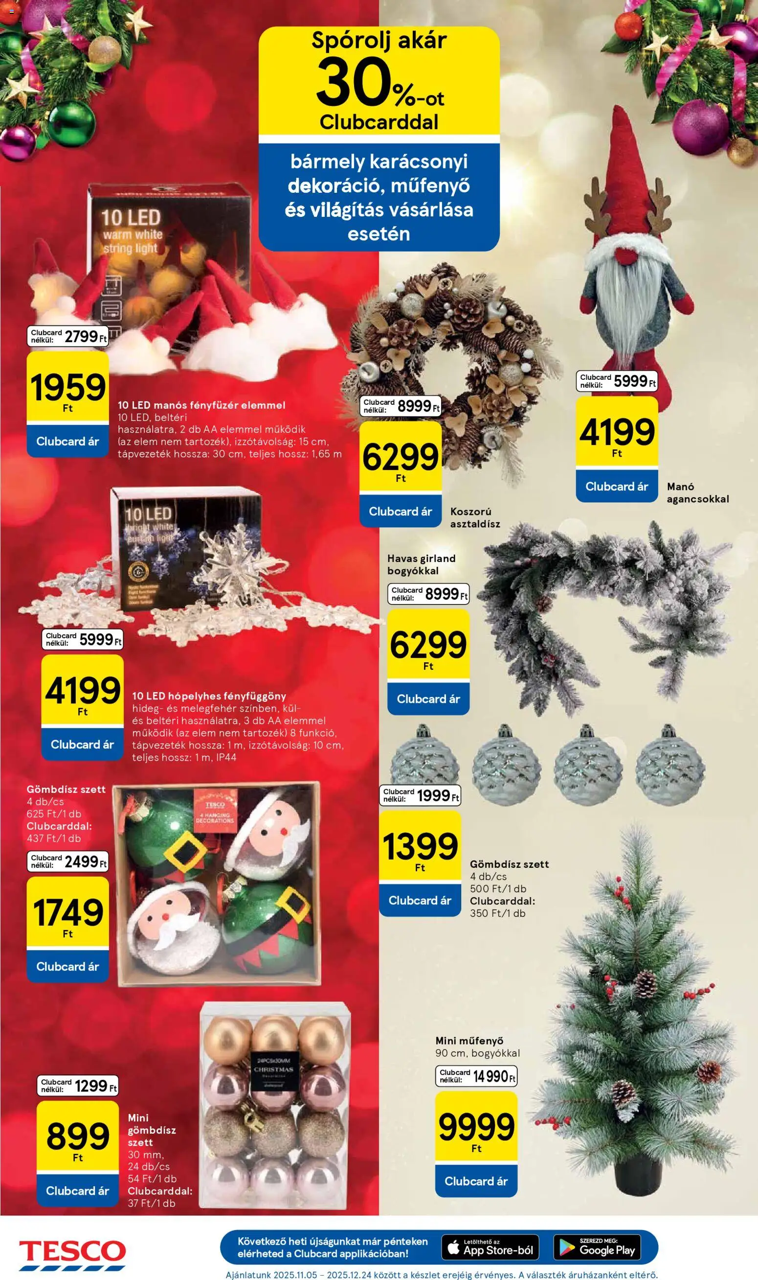 Tesco akciós ujság - amely érvényes a következő dátumtól: 06.11.2025 | Oldal: 32 | Termékek: Fényfüzér, Koszorú