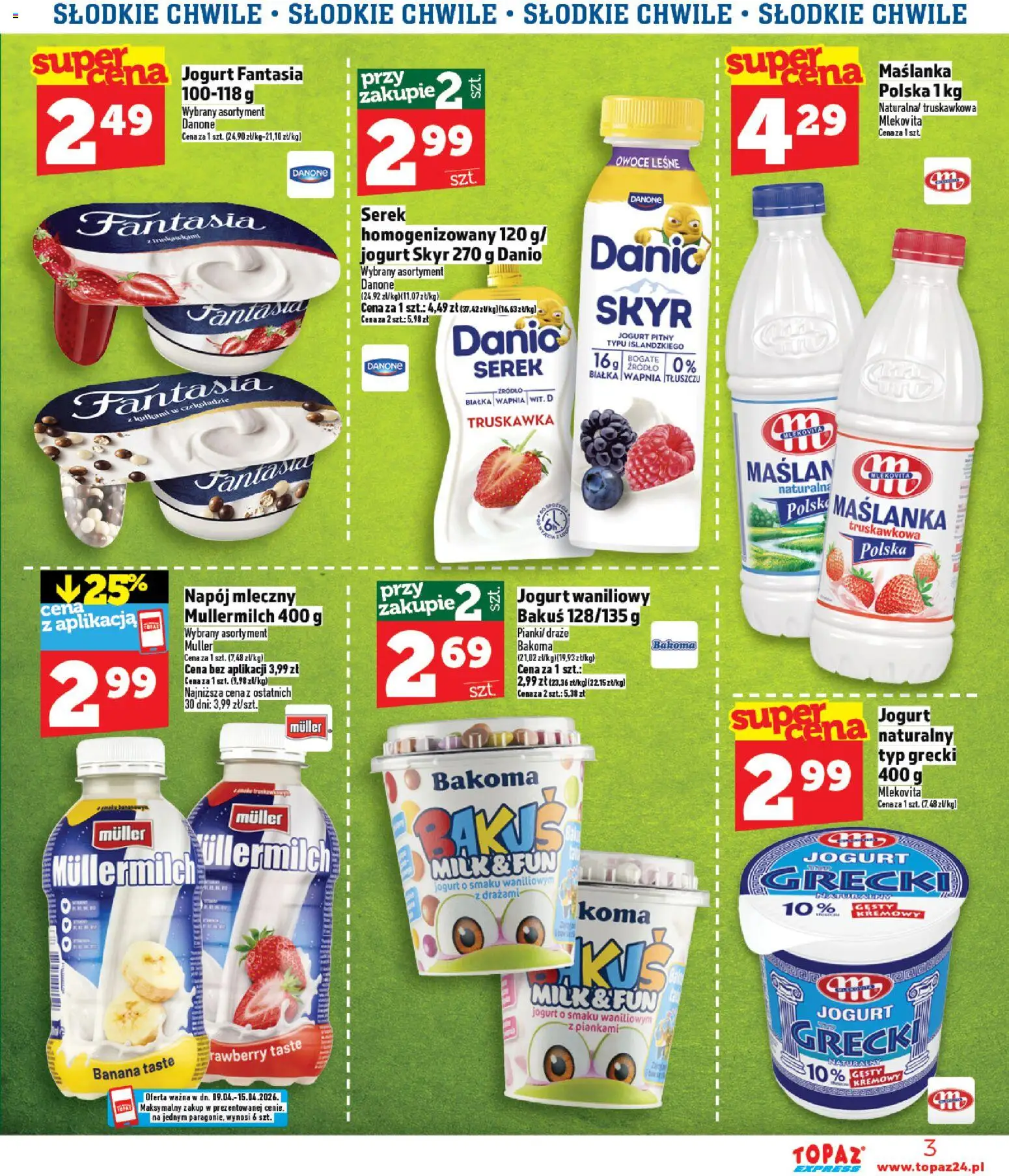 Topaz gazetka - Express od 09.04.2026 | Strona: 3 | Produkty: Jogurt grecki, Serek homogenizowany, Jogurt, Owoce