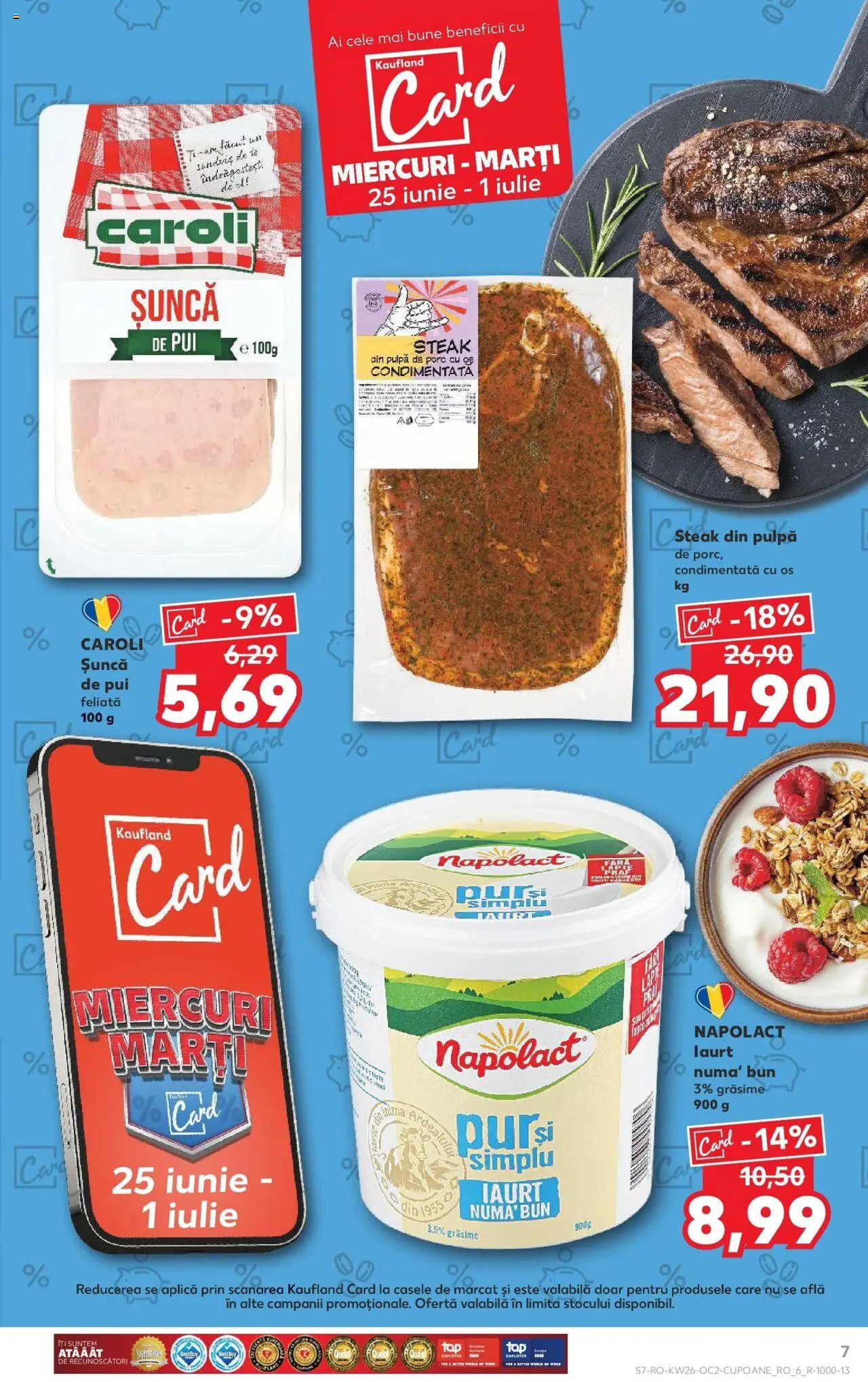 Catalog Kaufland - Bucureşti – valabil de la 25.06.2025 | Pagină: 7 | Produse: Filtre kahve makinesi, Hacıyatmaz Kedi Oyuncağı, Iaurt, Șuncă