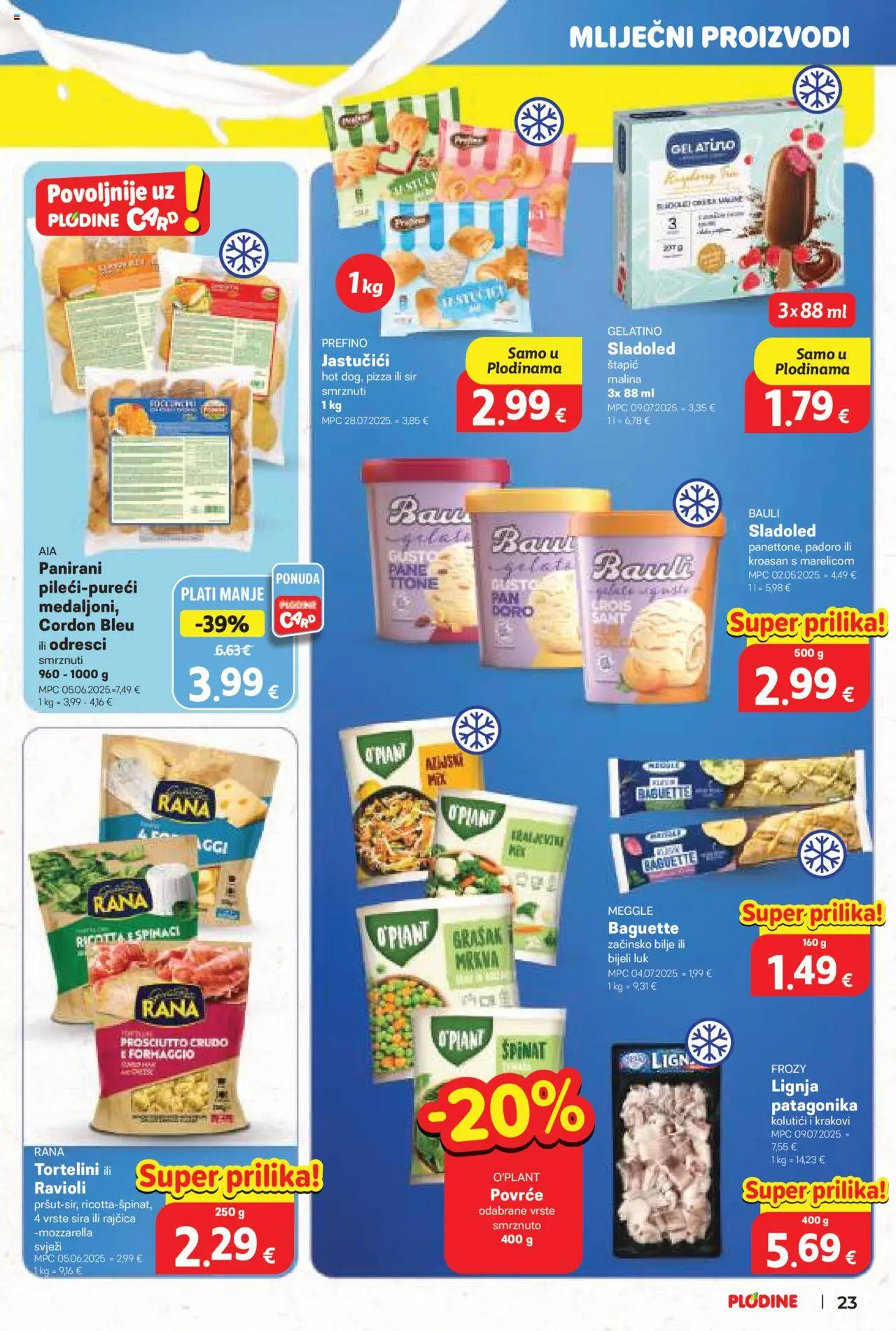 Plodine katalog | vrijedi od 22.10.2025 | Stranica: 23 | Proizvodi: Mozzarella, Pizza, Ravioli, Kroasan