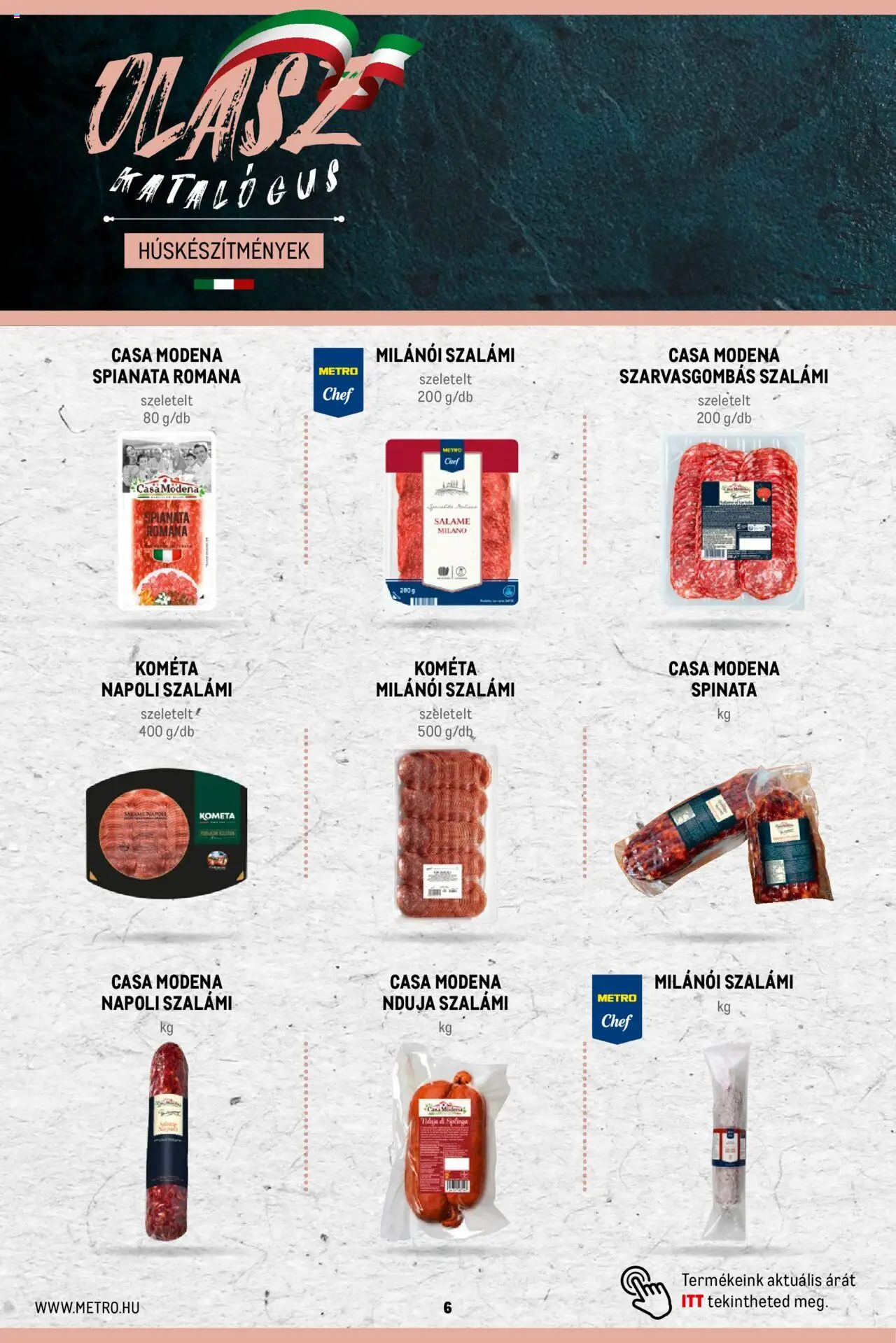 Metro akciós ujság - amely érvényes a következő dátumtól: 02.11.2023 | Oldal: 6 | Termékek: Szalámi