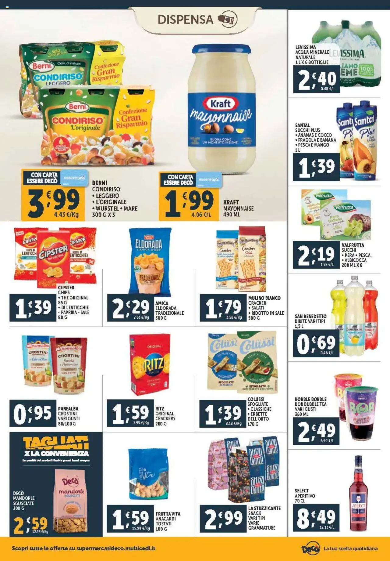 Volantino Decò del 08.08.2025 | Pagina: 16 | Prodotti: Sale, Anacardi, Mandorle, Crostini