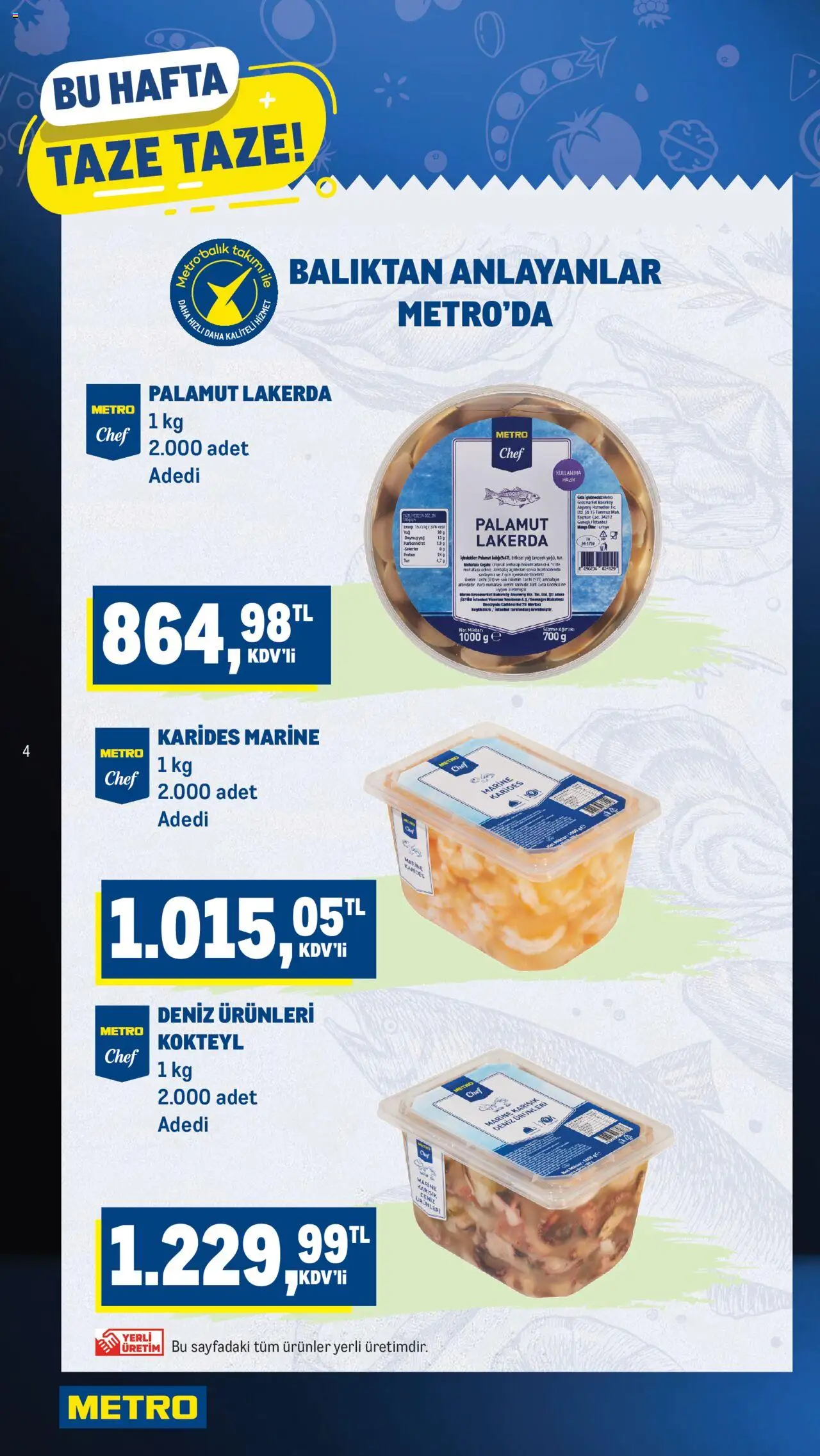 Metro Katalog - 02.10.2025 tarihinden itibaren geçerlidir | Sayfa: 4 | Ürünler: Palamut, Yağ, Tarih, Ağırlık
