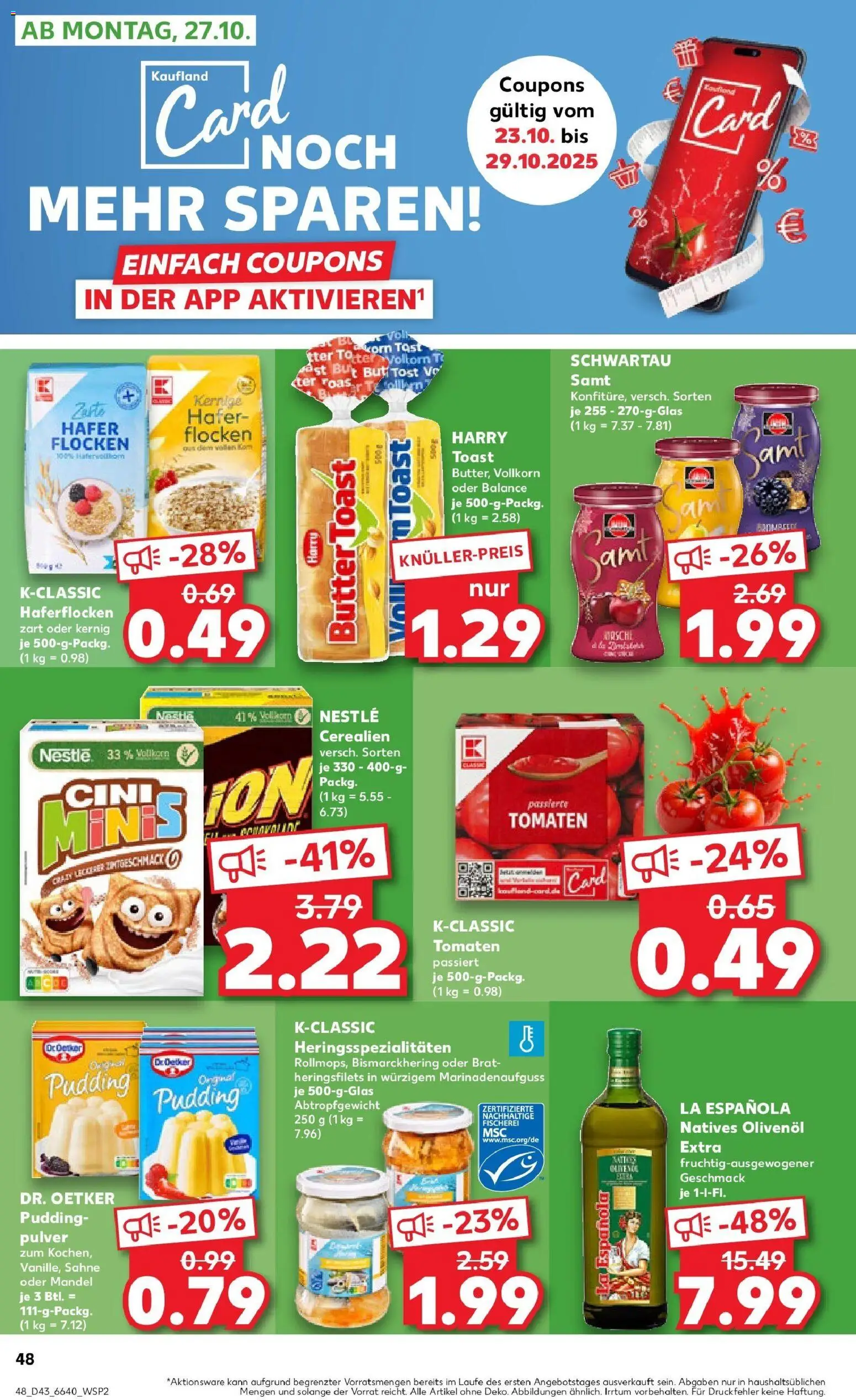 Kaufland prospekt Mosbach	 – gültig ab 23.10.2025 | Seite: 48 | Produkte: Butter, Olivenol, Tomaten, Flocken