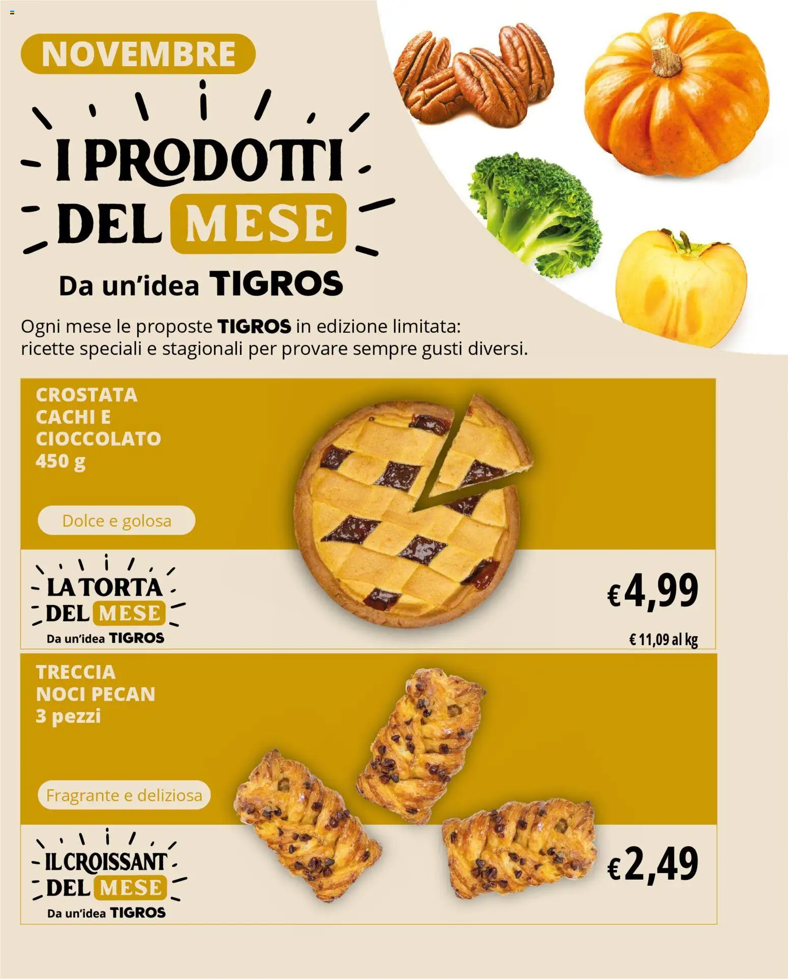 Volantino Tigros del 28.10.2025 | Pagina: 12 | Prodotti: Cioccolato, Noci, Cachi, Torta