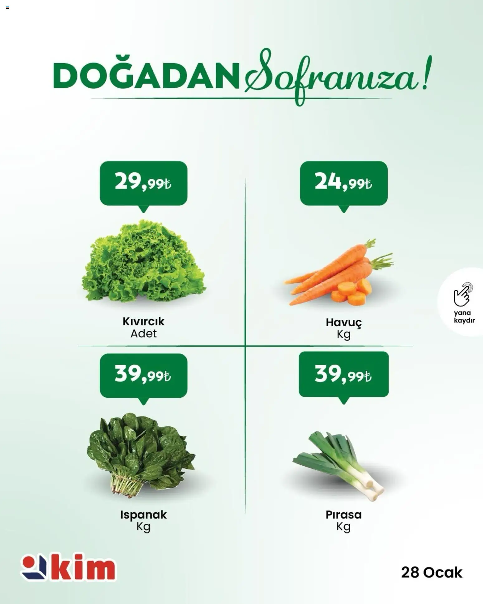 Kim Market Sebze ve meyve - 28.01.2026 tarihinden itibaren geçerlidir | Sayfa: 3 | Ürünler: Pırasa, Ispanak, Havuç, Ocak