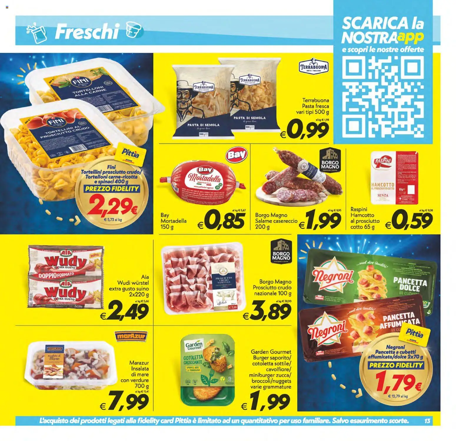 Volantino SuperConveniente del 24.10.2025 | Pagina: 13 | Prodotti: Salame, Prosciutto, Spinaci, Tortelloni