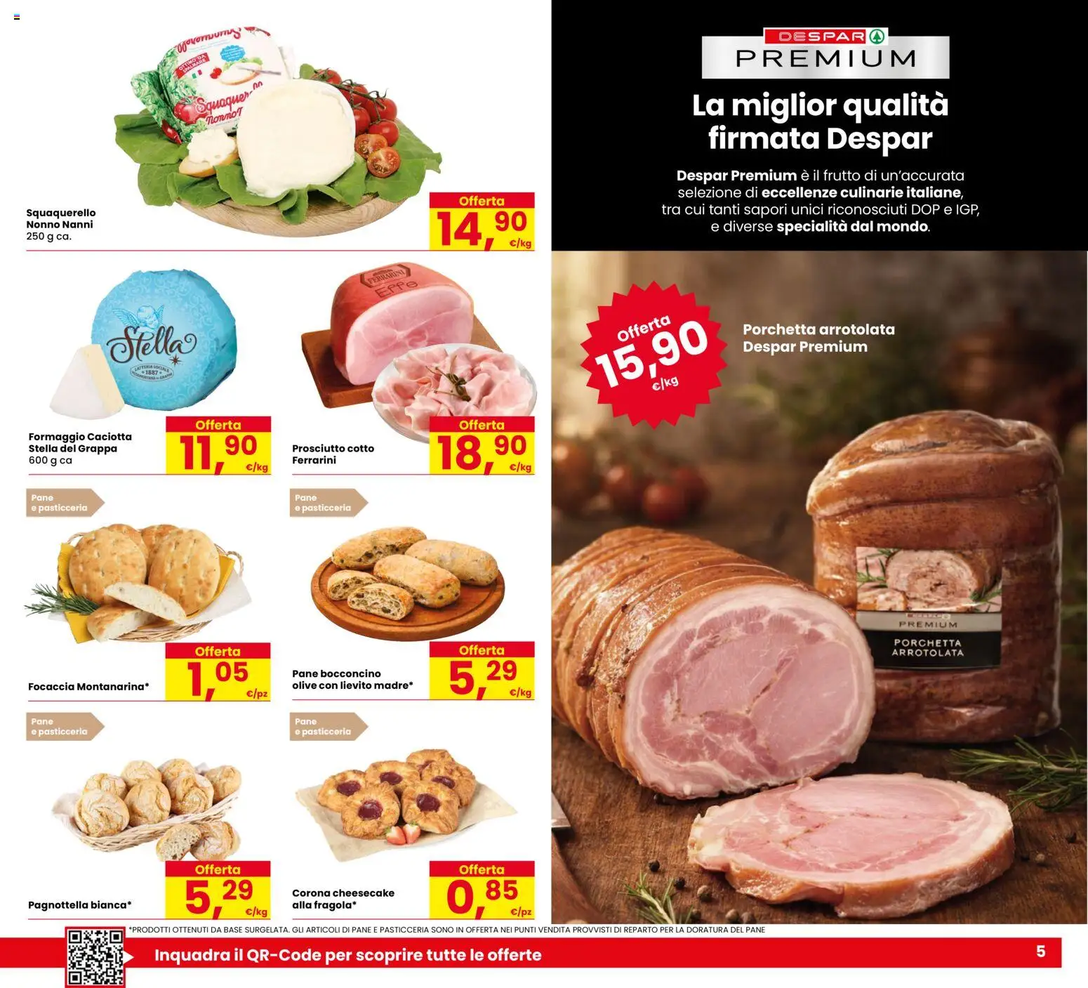 Volantino Despar del 21.04.2026 | Pagina: 5 | Prodotti: Porchetta, Pane, Focaccia, Olive