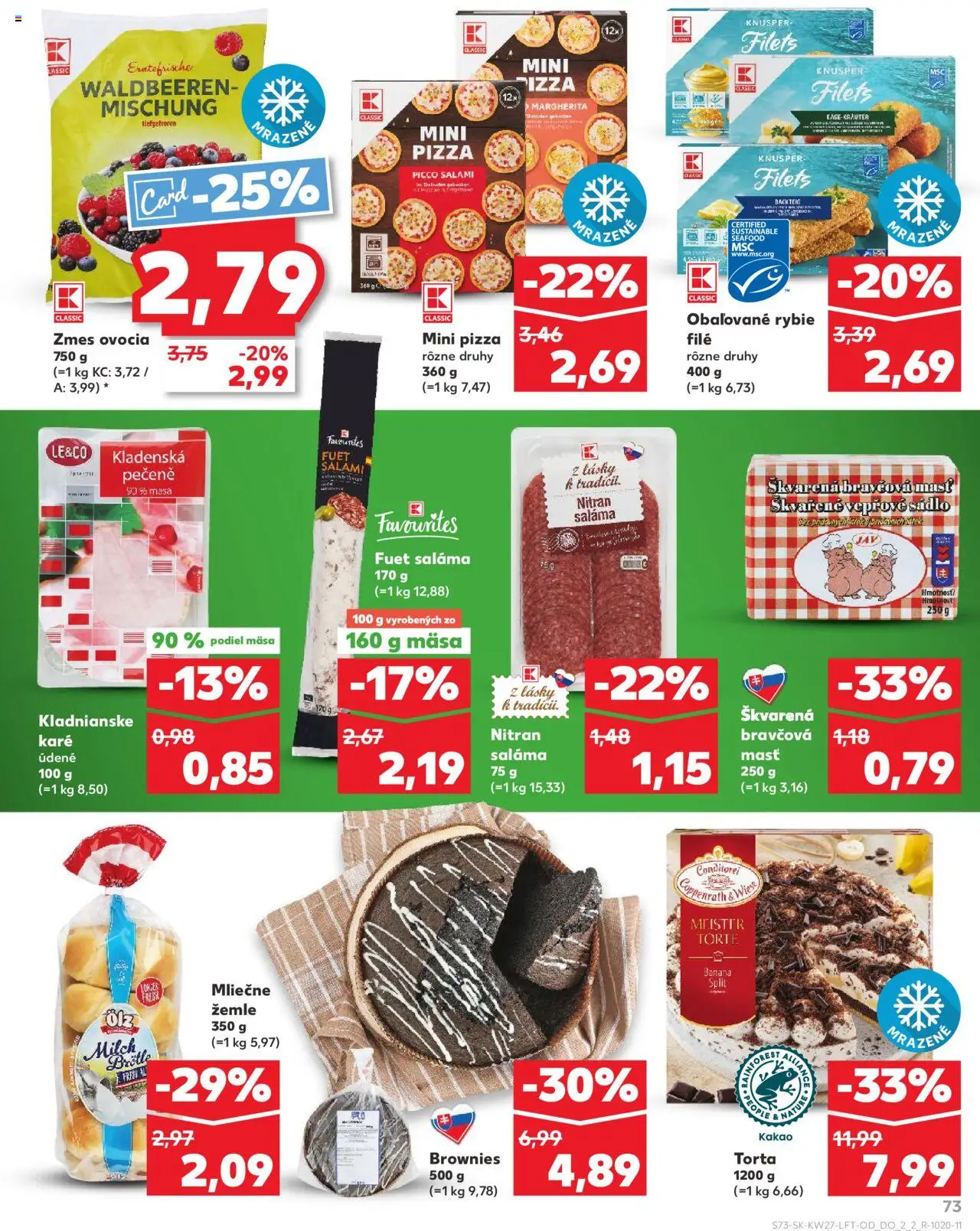 Nové Kaufland akcie – leták je platný od 03.07.2025 | Strana: 73 | Produkty: Saláma, Pizza, Torta, Kakao