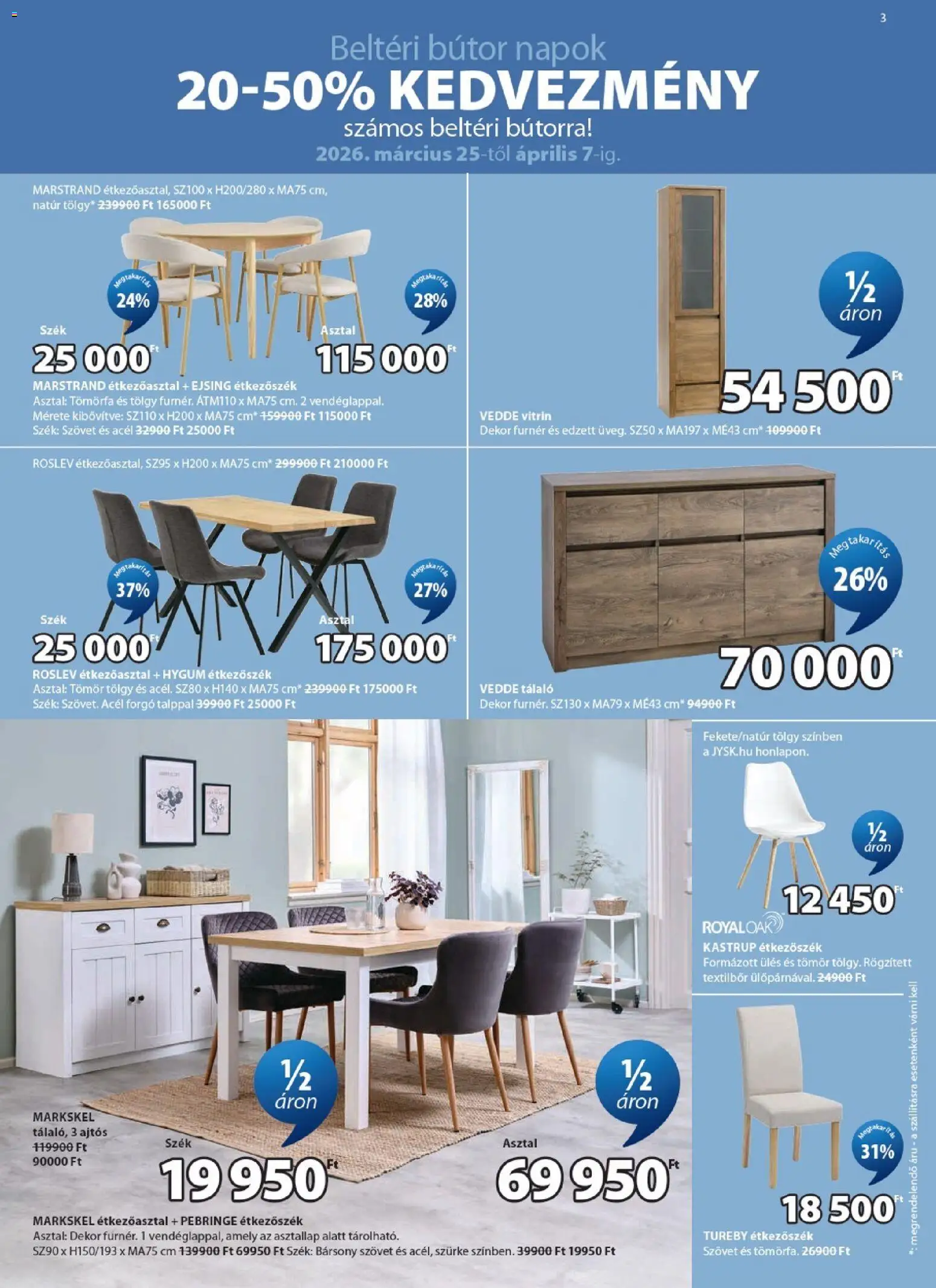 JYSK akciós ujság - amely érvényes a következő dátumtól: 25.03.2026 | Oldal: 3 | Termékek: Bútor, Asztal, Szék, Étkezőszék