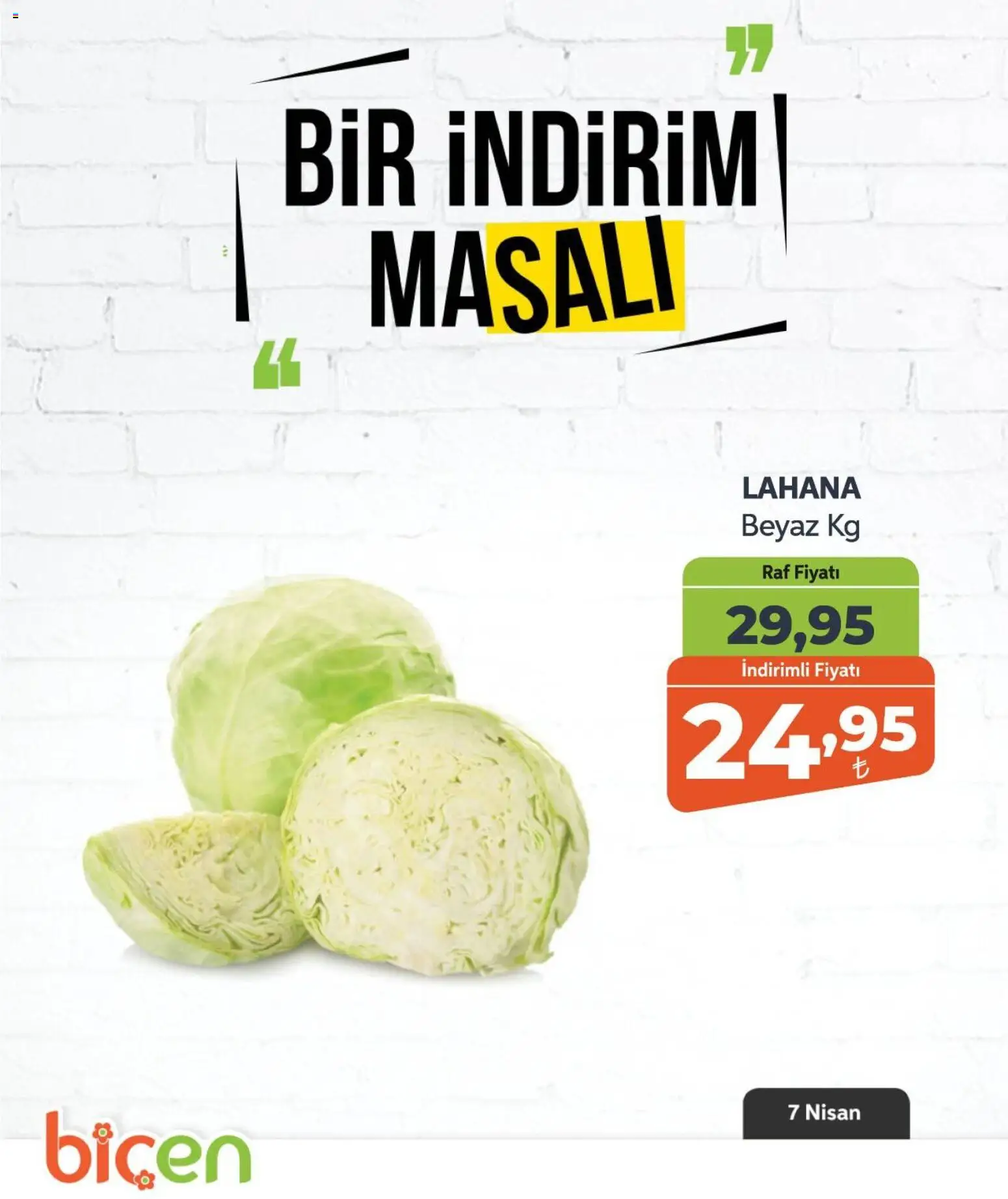 Biçen Market - Bir İndirim MaSalı - sebze - 07.04.2026 tarihinden itibaren geçerlidir | Sayfa: 8 | Ürünler: Raf, Lahana