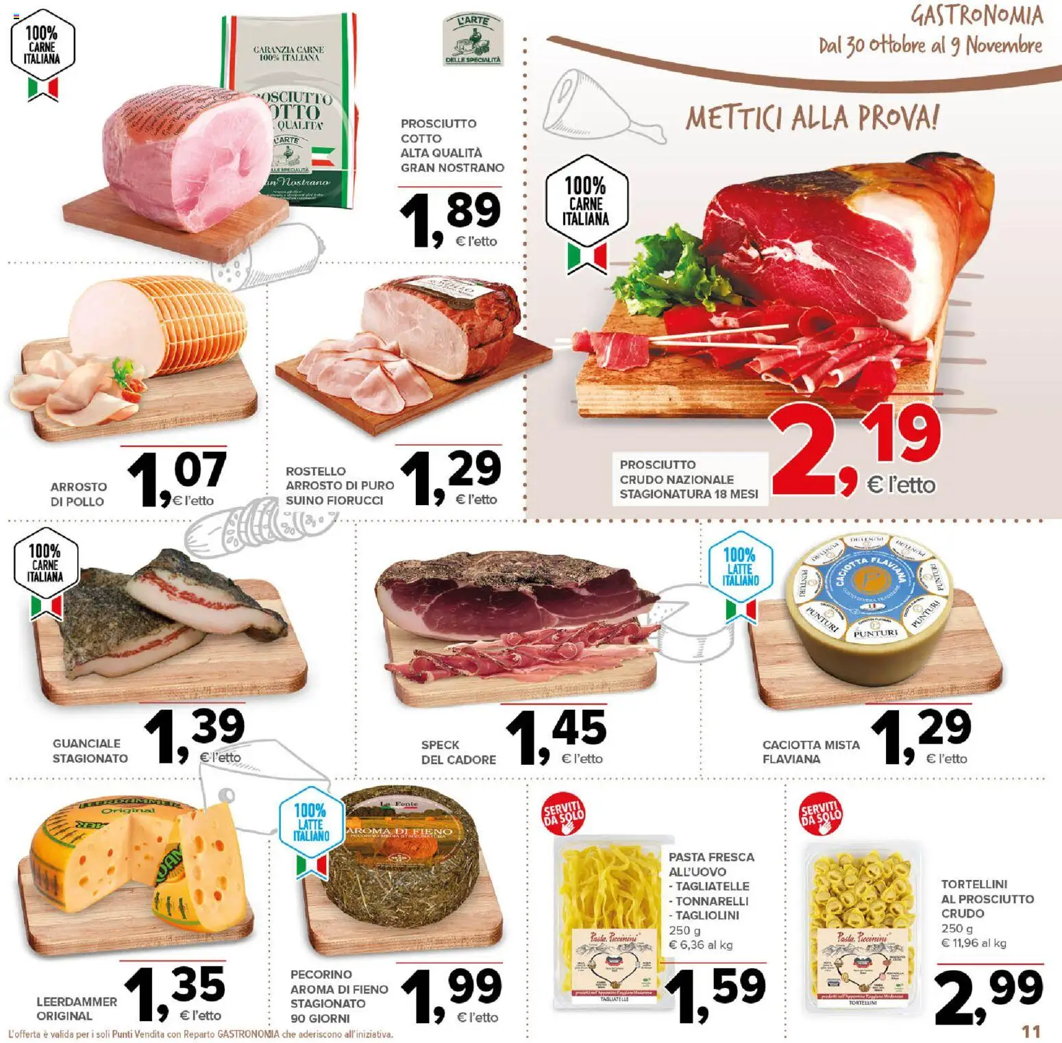 Volantino Todis del 30.10.2025 | Pagina: 11 | Prodotti: Speck, Arrosto, Tagliatelle, Latte