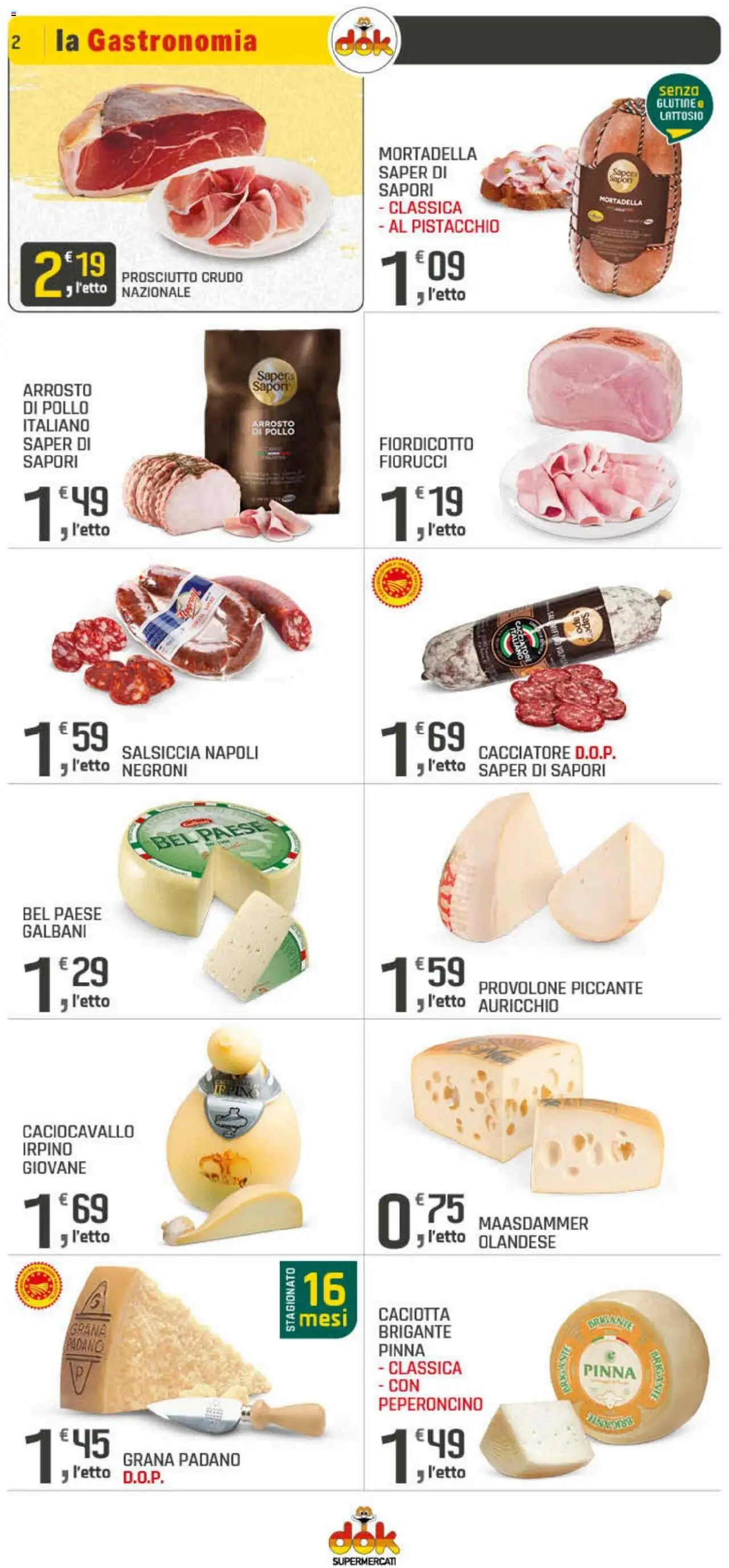 Volantino DOK del 25.09.2025 | Pagina: 2 | Prodotti: Prosciutto Crudo, Pollo, Peperoncino, Mortadella
