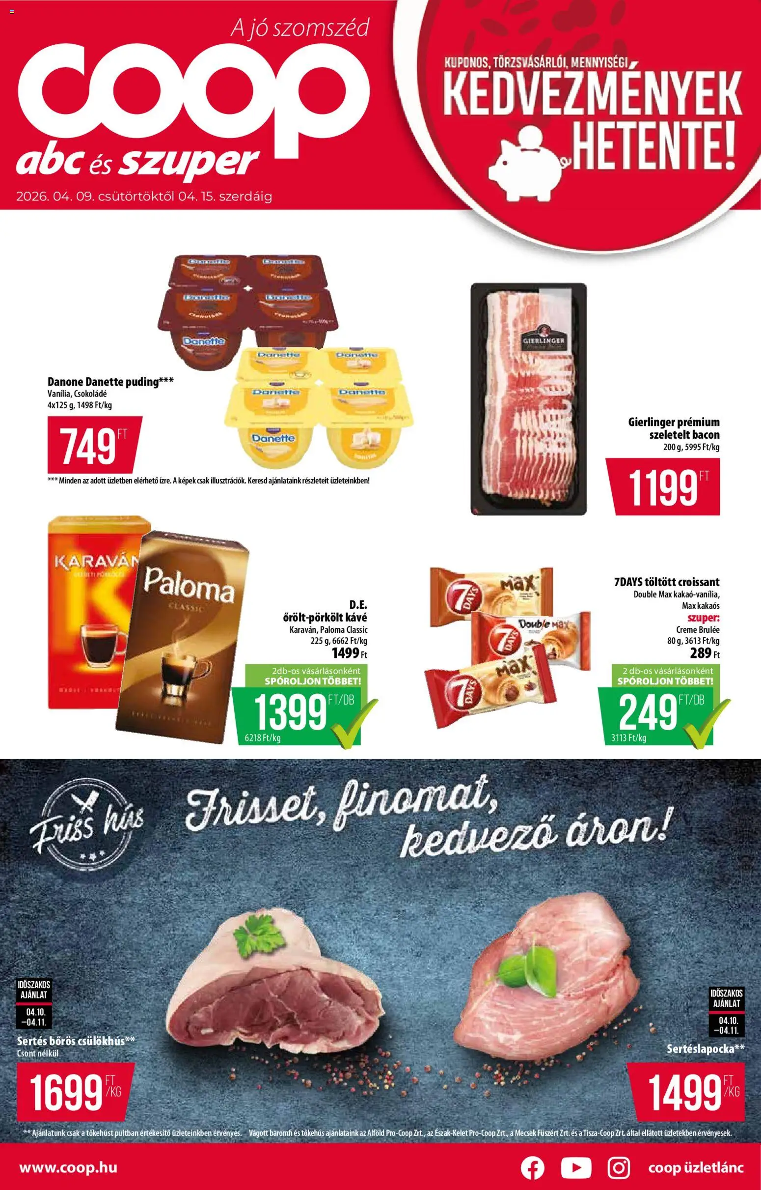 COOP akciós ujság - amely érvényes a következő dátumtól: 09.04.2026 | Oldal: 1 | Termékek: Croissant, Hús, Sertéslapocka, Szeletelt bacon