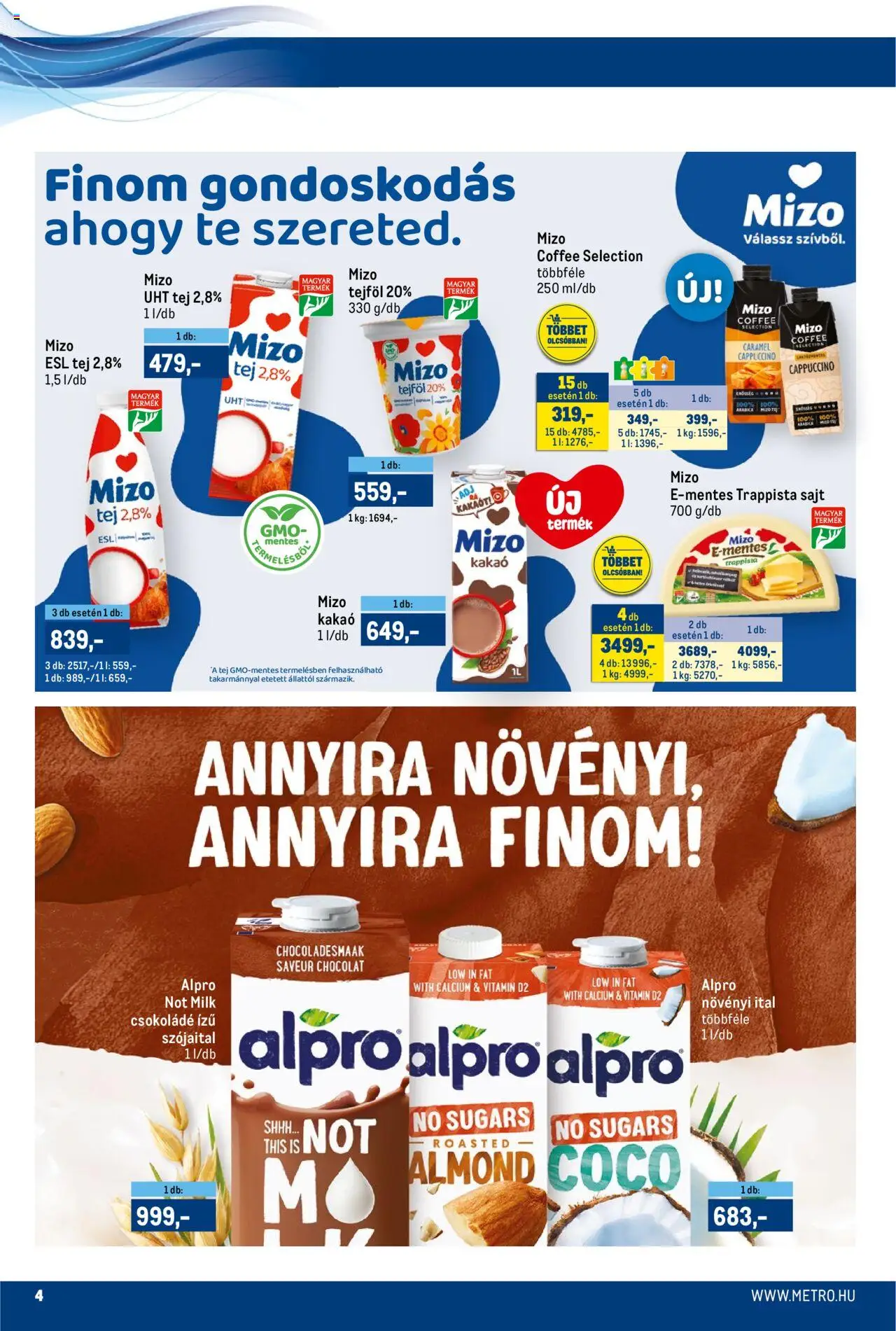 Metro akciós ujság - amely érvényes a következő dátumtól: 01.06.2025 | Oldal: 4 | Termékek: Alpro, Cappuccino, Sajt, Trappista sajt