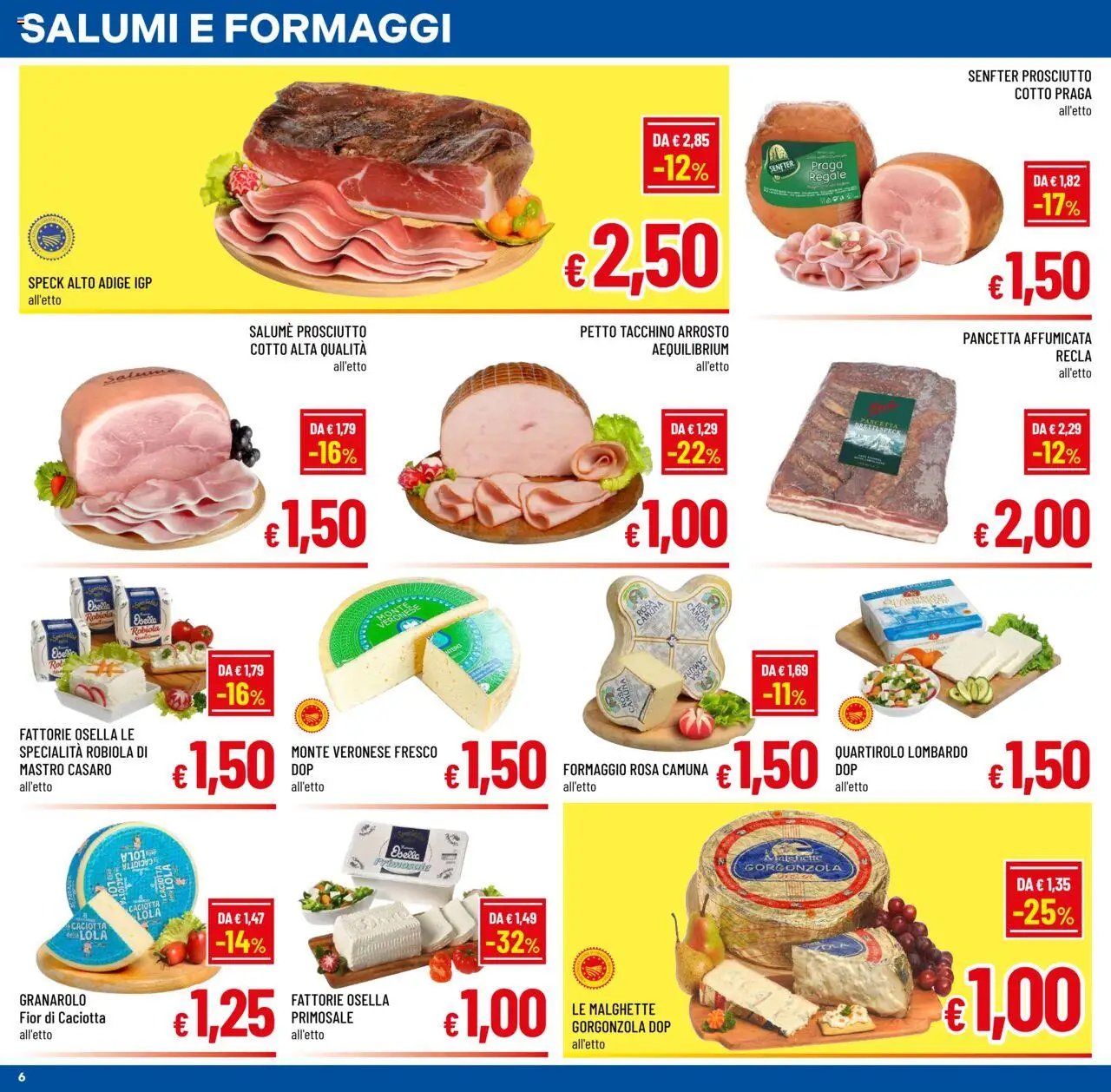 Volantino A&O del 15.10.2025 | Pagina: 6 | Prodotti: Speck, Arrosto, Prosciutto Cotto, Robiola
