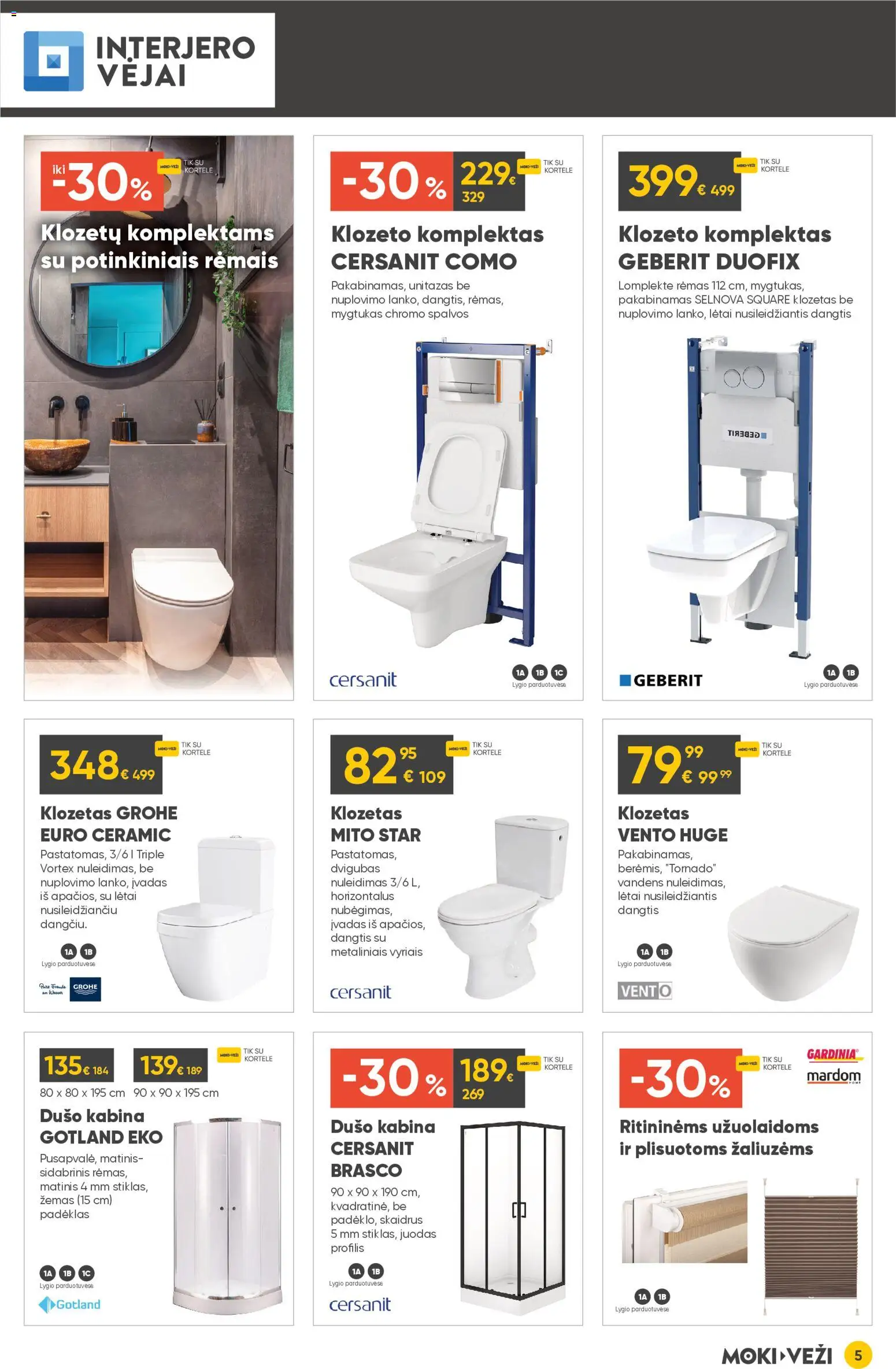 MOKI VEŽI akcijos nuo 08.01.2026 | Puslapis: 5 | Prekių: Dušo kabina, Klozetas, Unitazas