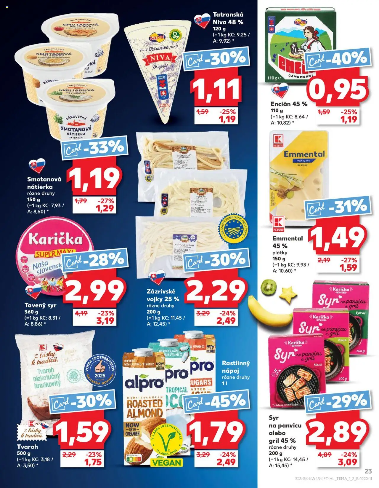 Nové Kaufland akcie – leták je platný od 23.10.2025 | Strana: 23 | Produkty: Gril, Tvaroh, Encián, Alpro